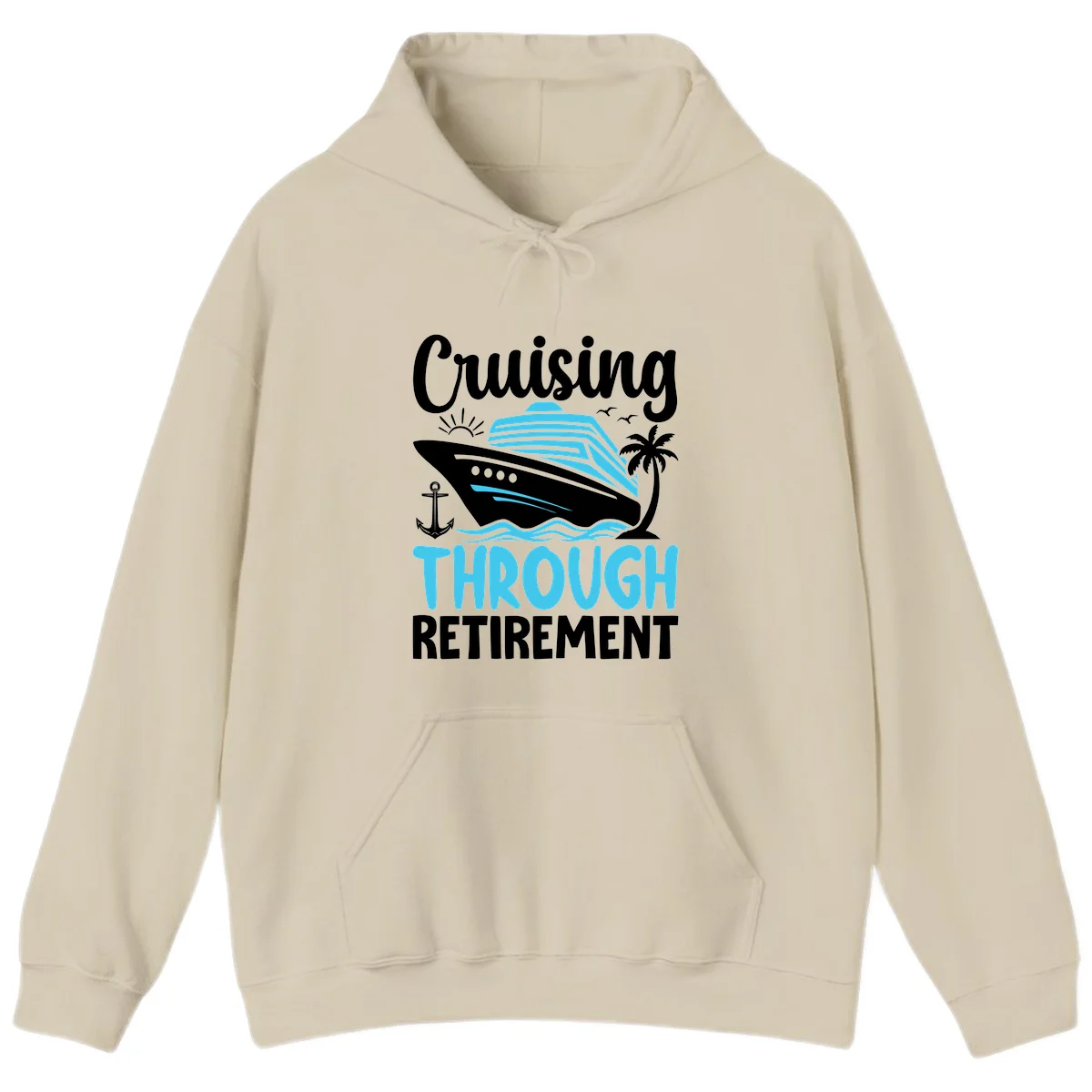 Cruising Through Retirement Hoodie in Sand