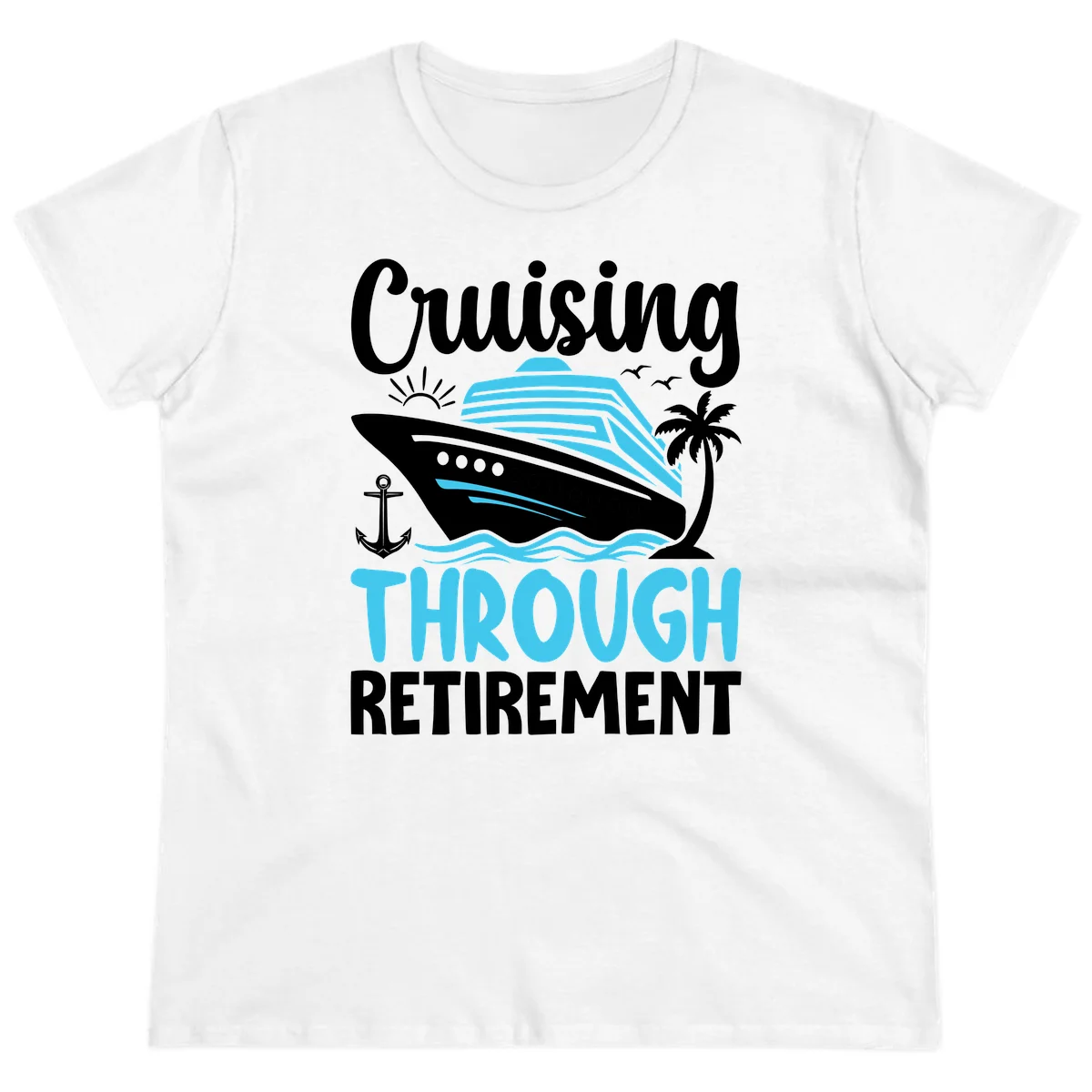 Cruising Through Retirement Ladies Tee in White