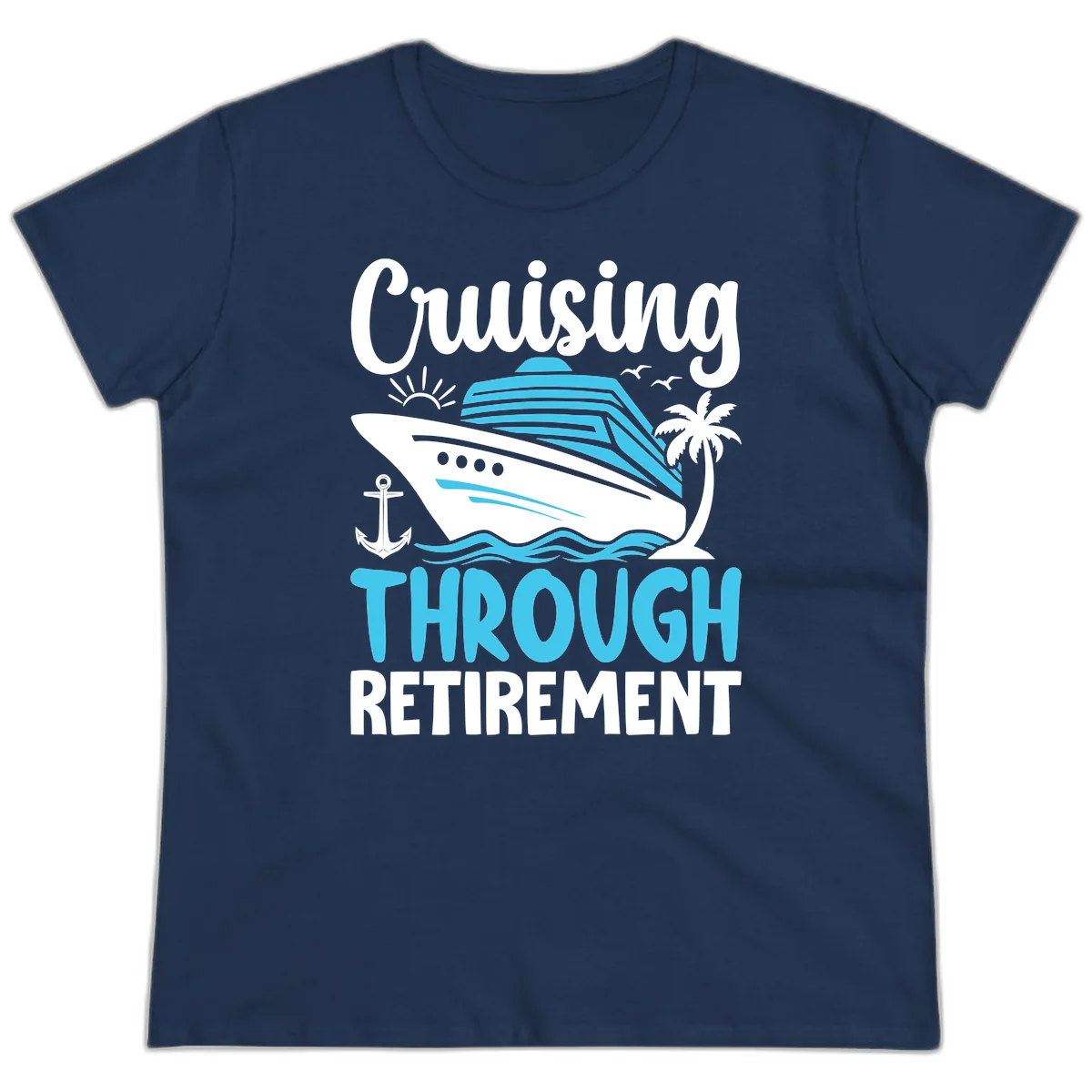 Cruising Through Retirement Ladies Tee in Navy