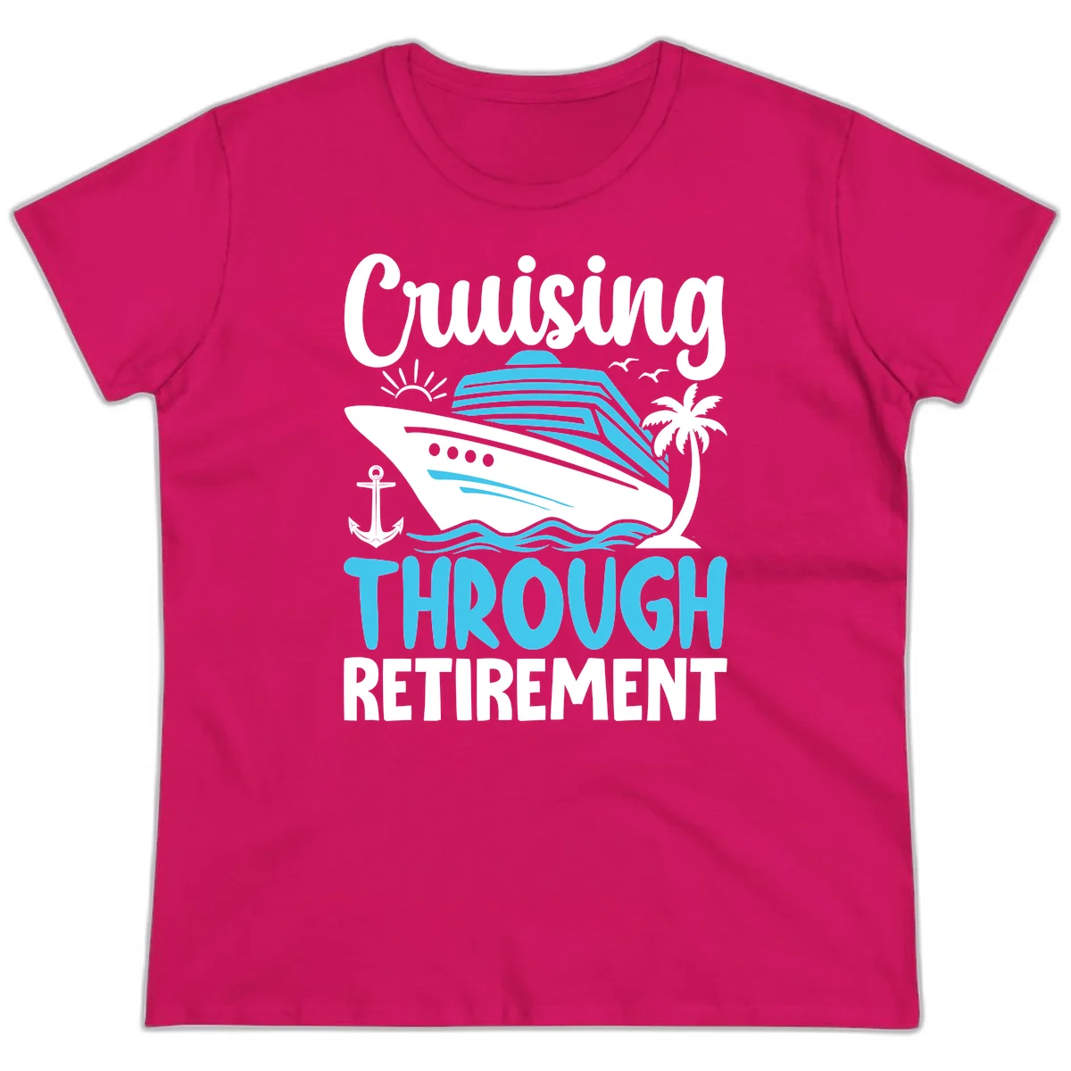 Cruising Through Retirement Ladies Tee in Heliconia