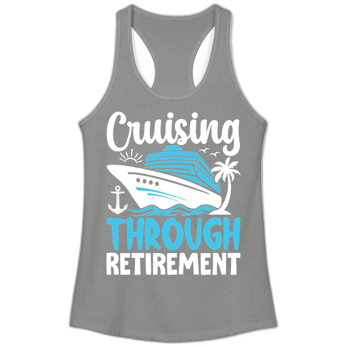Cruising Through Retirement Ladies Tank in Heather Grey
