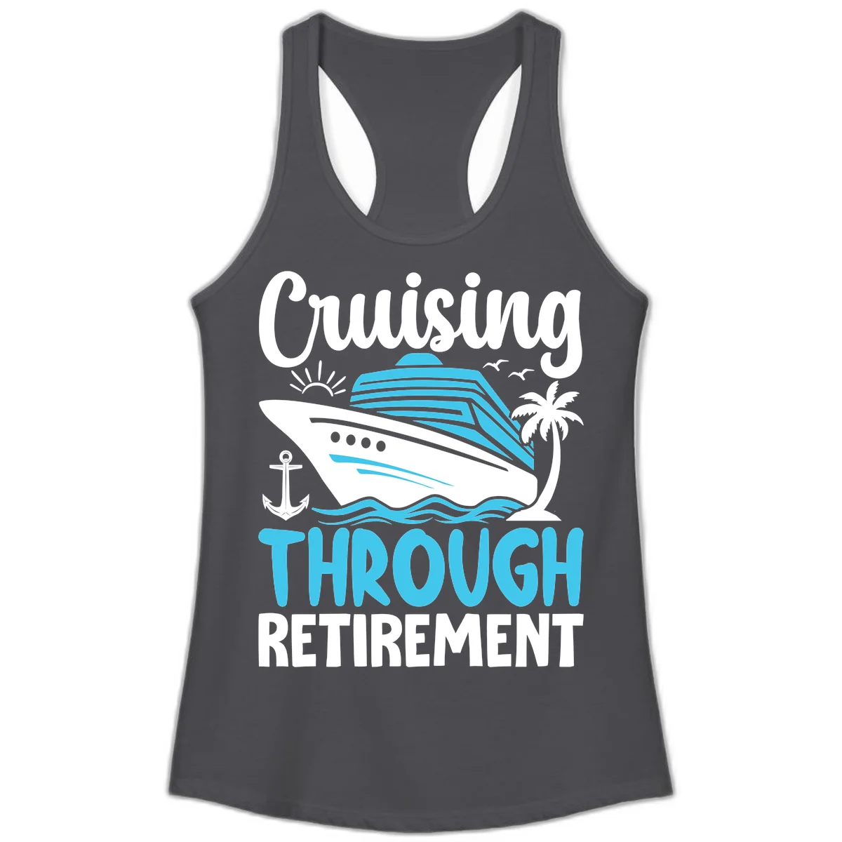 Cruising Through Retirement Ladies Tank in Solid Dark Gray