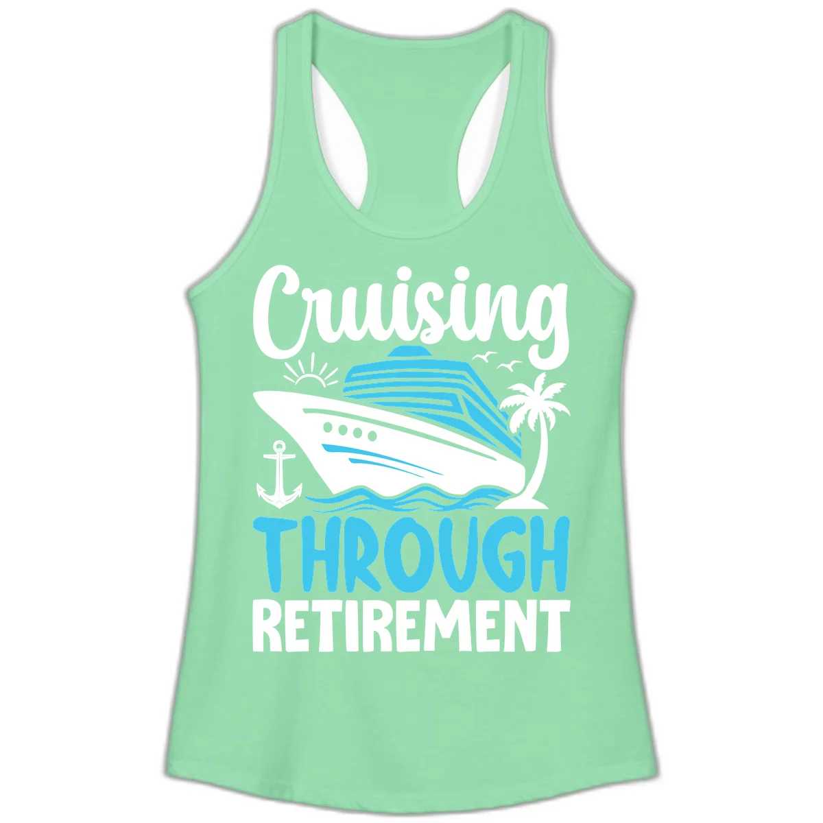 Cruising Through Retirement Ladies Tank in Solid Mint