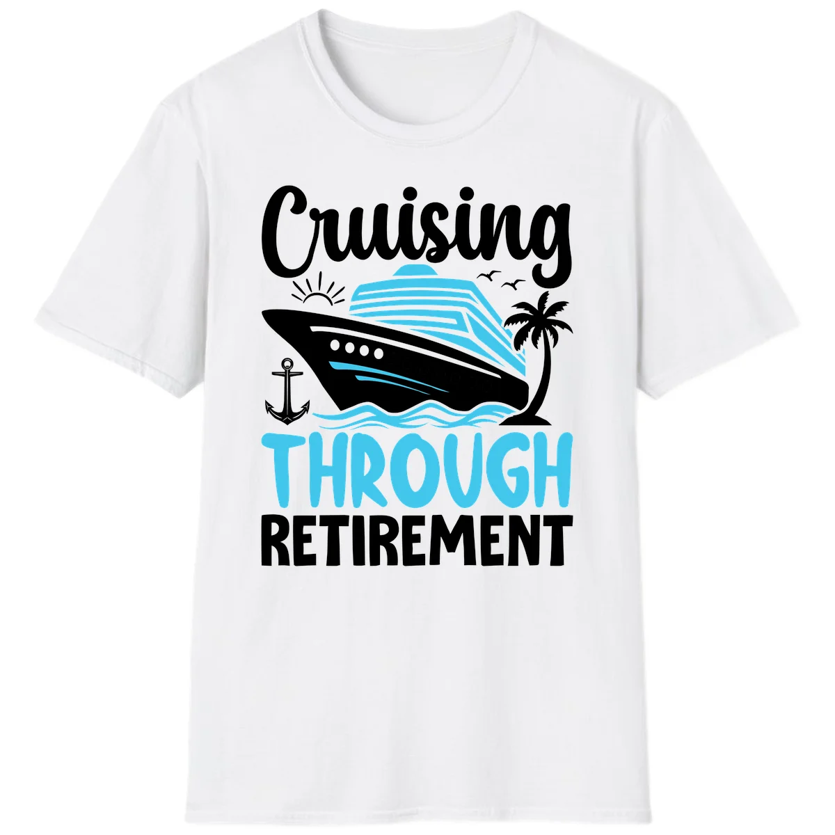 Cruising Through Retirement T-Shirt in White