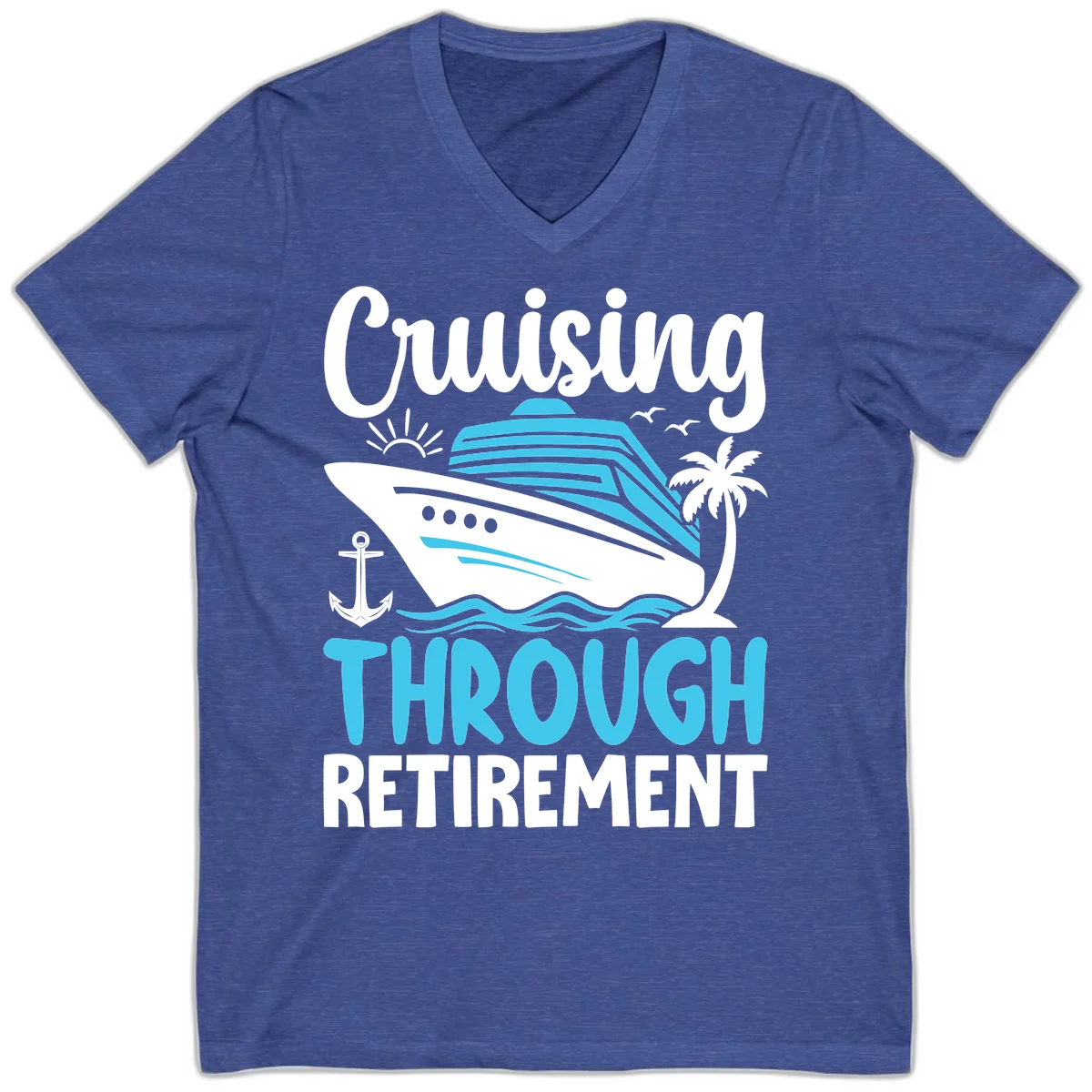 Cruising Through Retirement V-Neck Tee in Heather True Royal