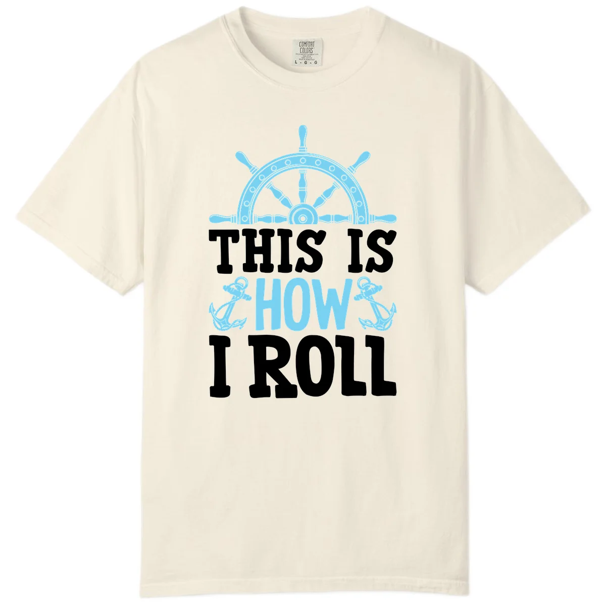 This Is How I Roll Nautical Comfort Color in Ivory