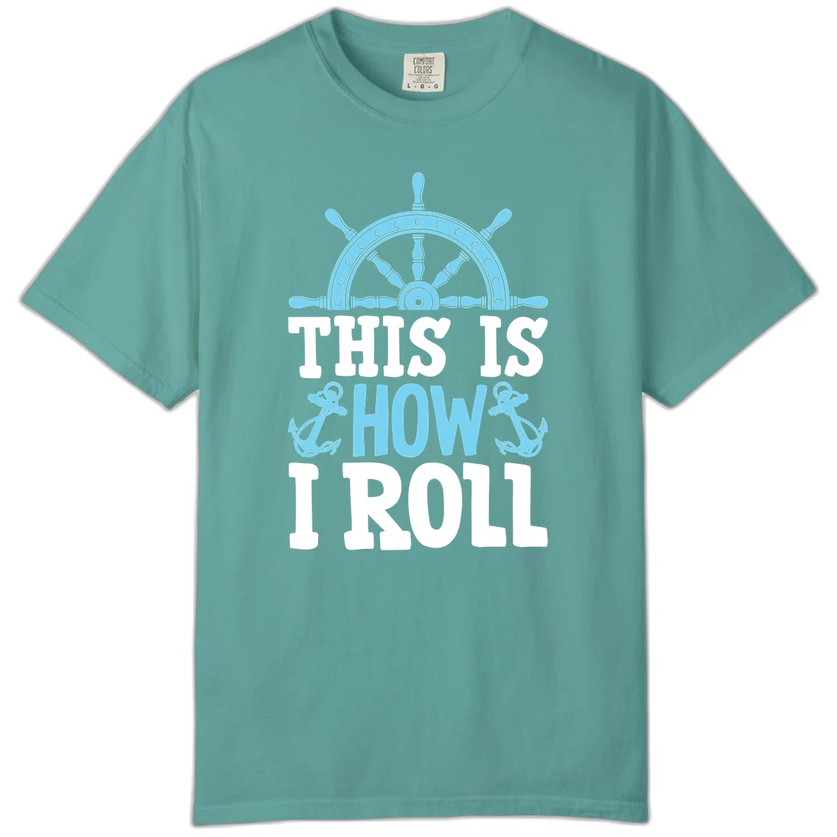 This Is How I Roll Nautical Comfort Color in Seafoam