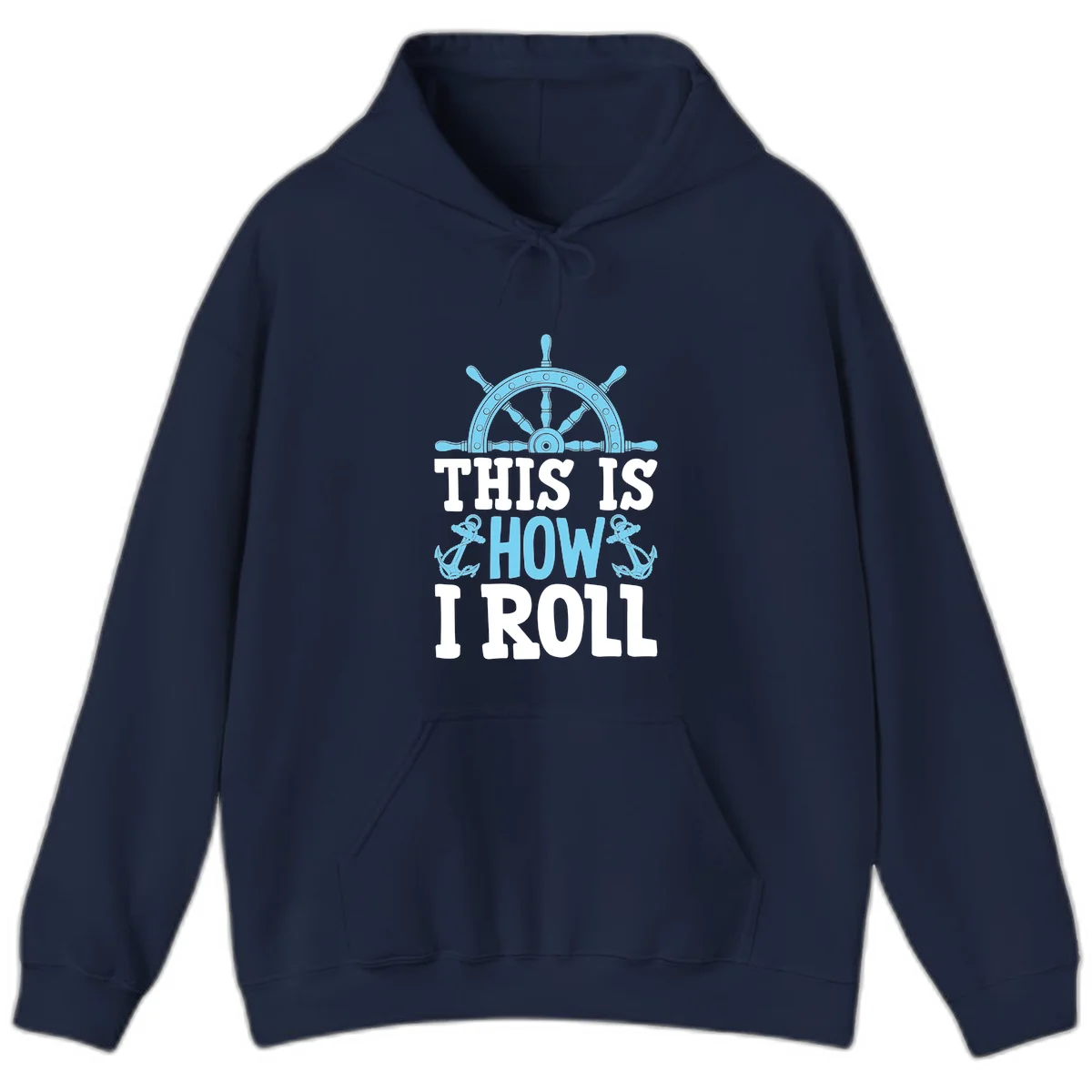 This Is How I Roll Nautical Hoodie in Navy
