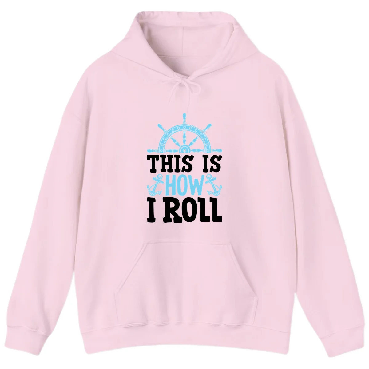 This Is How I Roll Nautical Hoodie in Light Pink