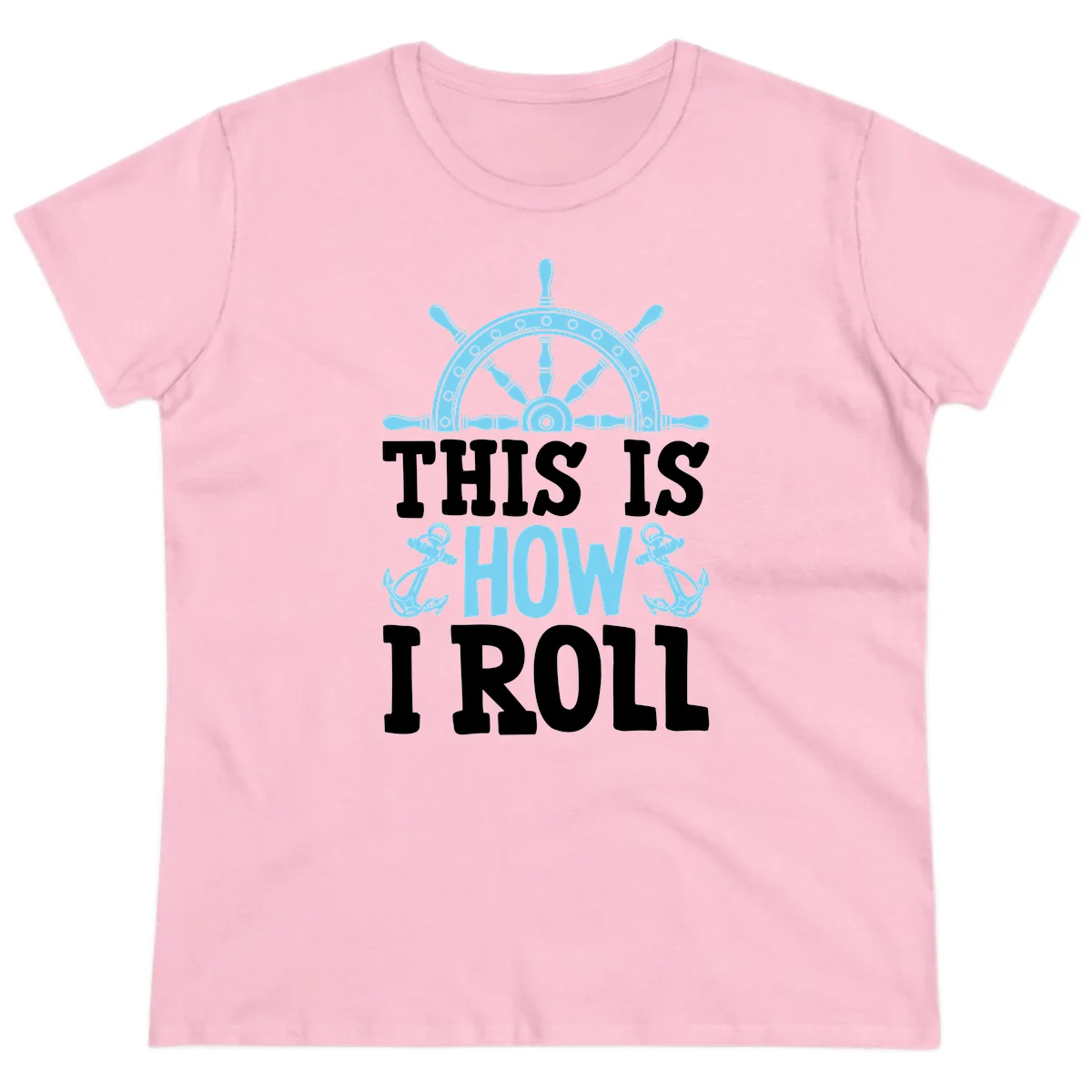This Is How I Roll Nautical Ladies Tee in Light Pink