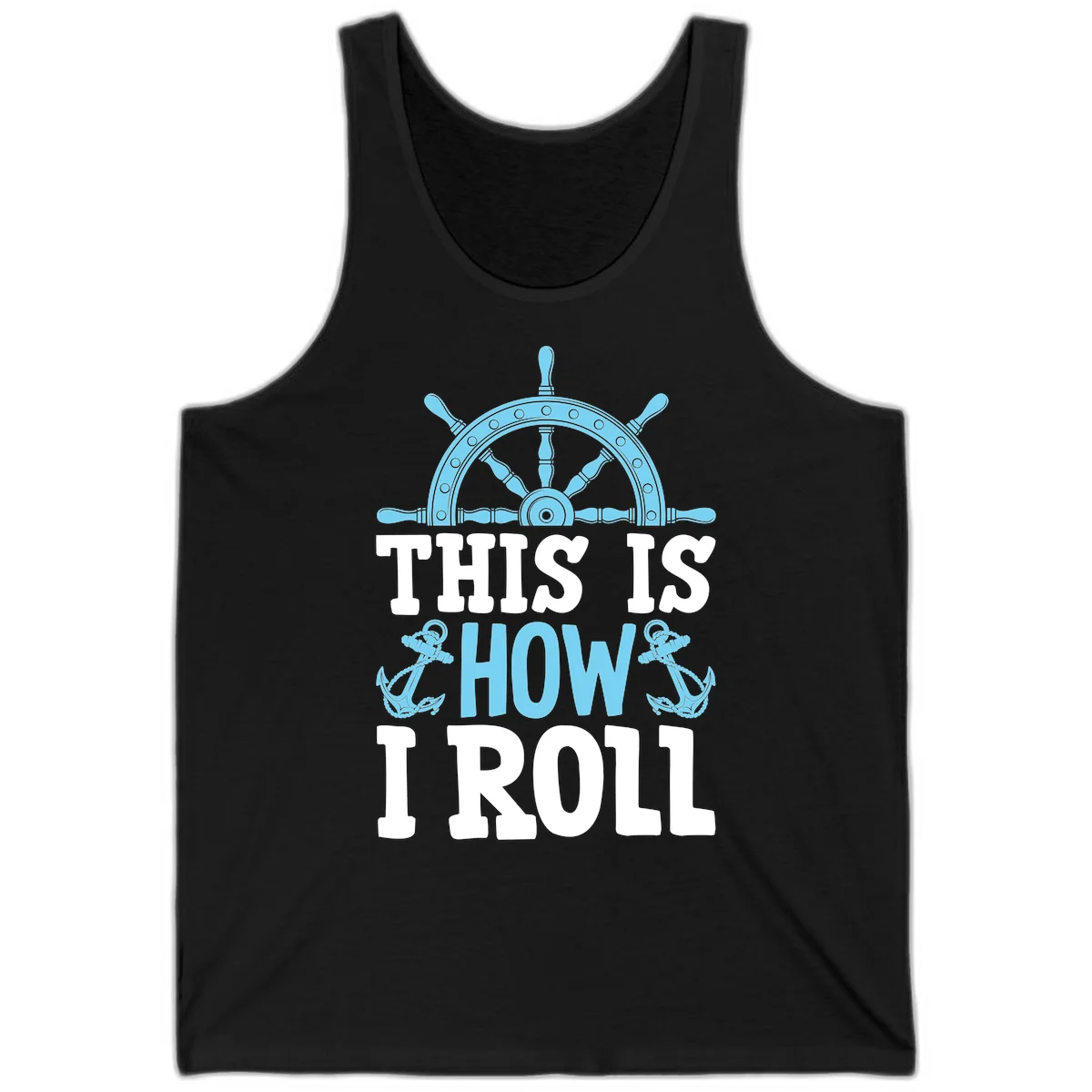 This Is How I Roll Nautical Tank in Black