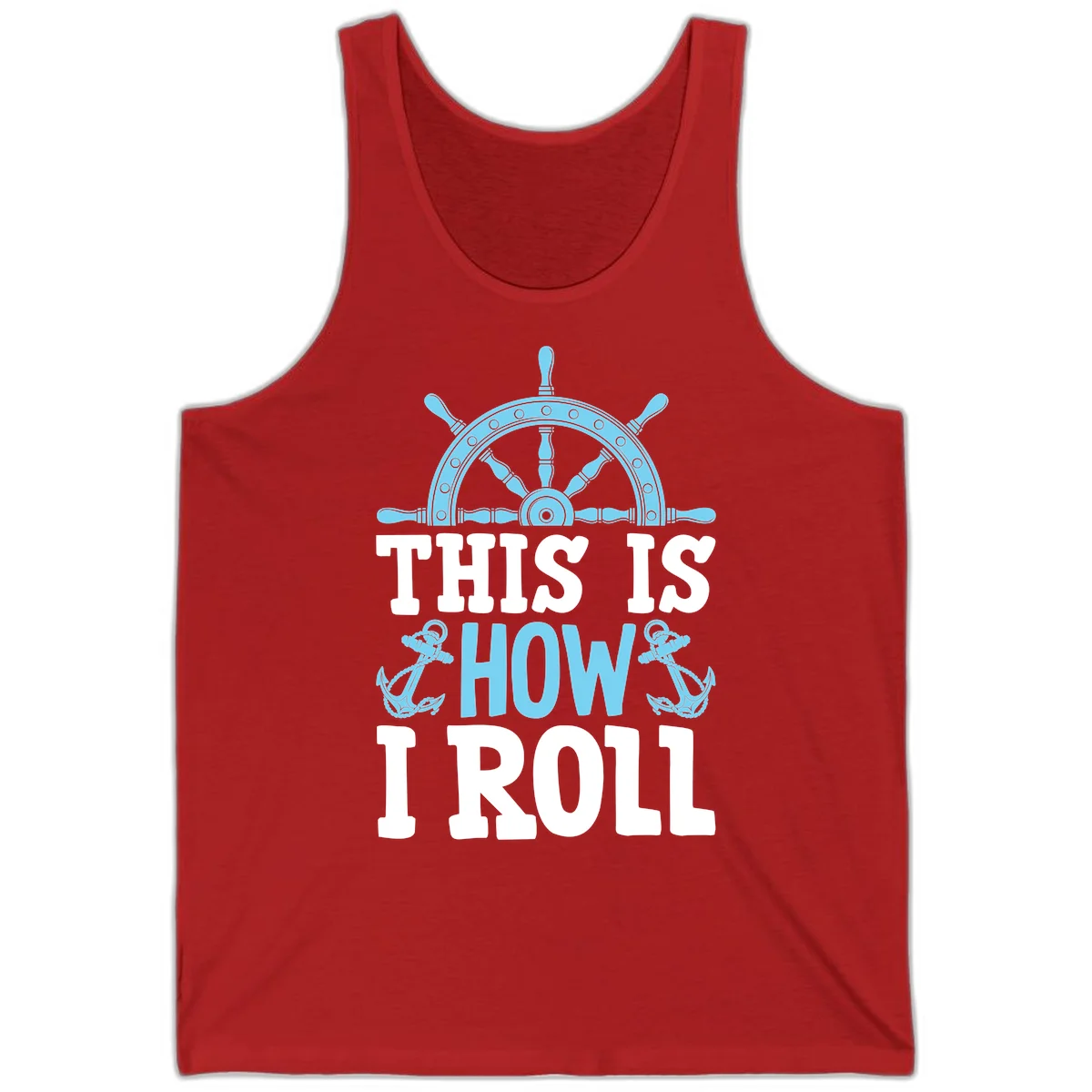 This Is How I Roll Nautical Tank in Red