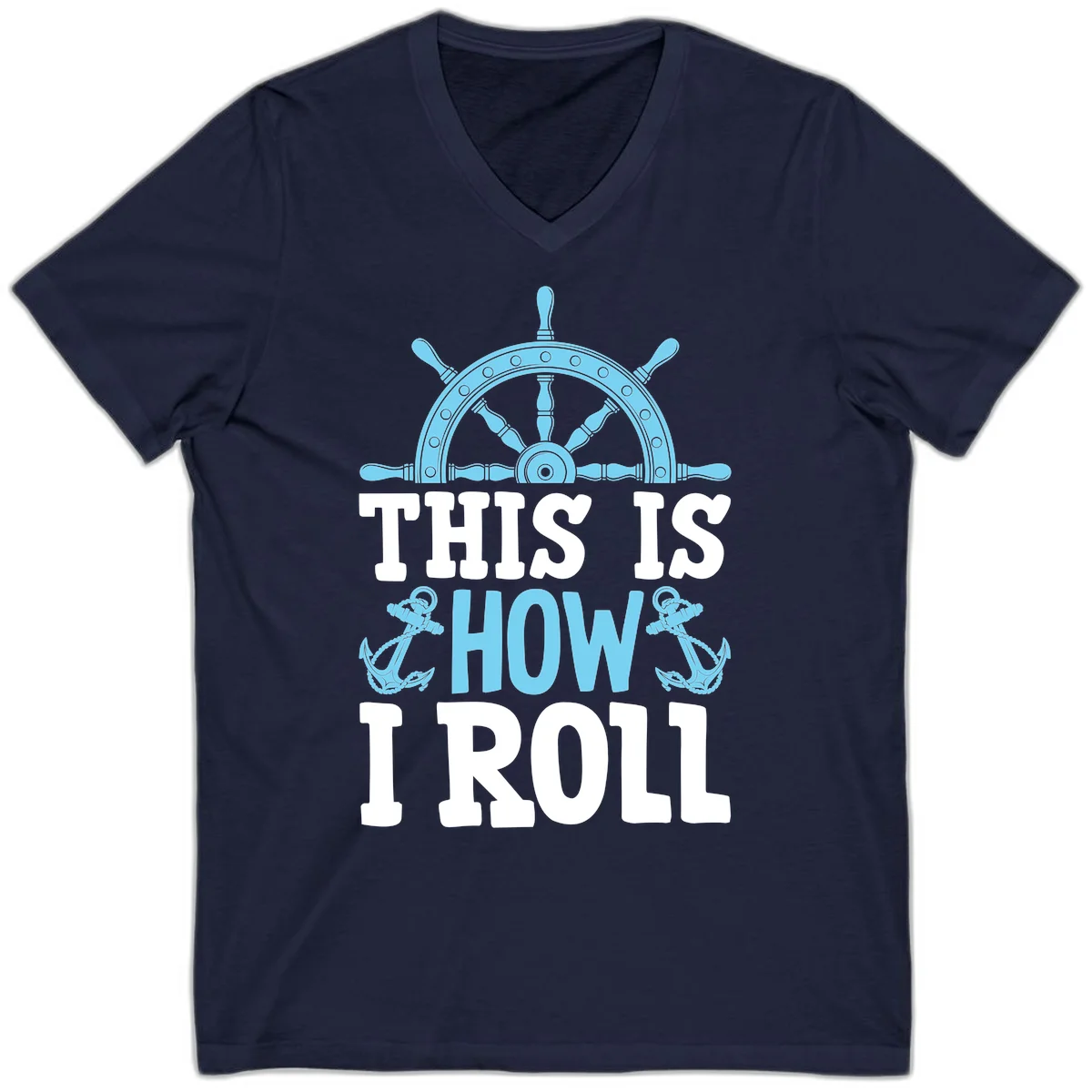 This Is How I Roll Nautical V-Neck in Navy