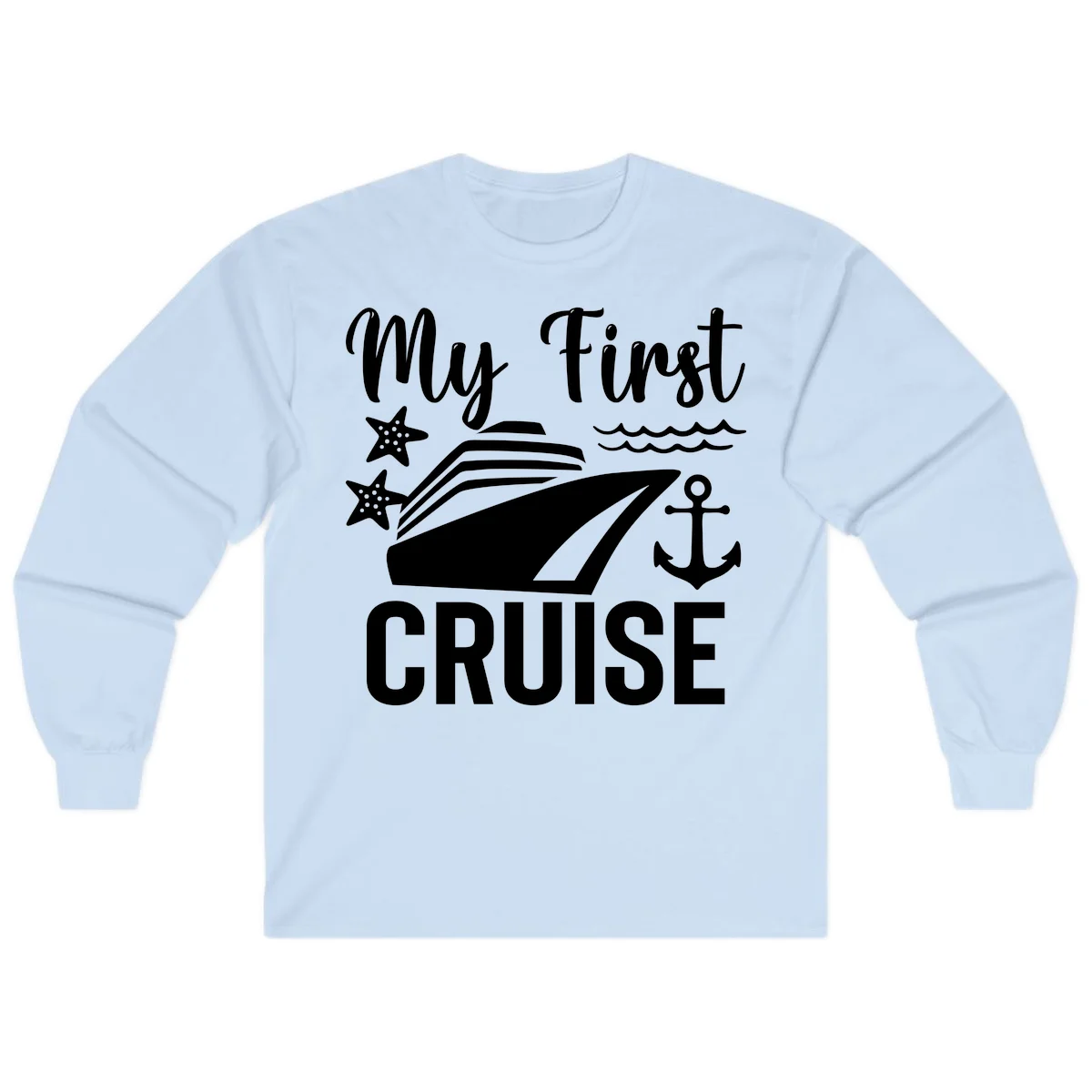 My First Cruise Long Sleeve Shirt - Nautical Fun in Light Blue