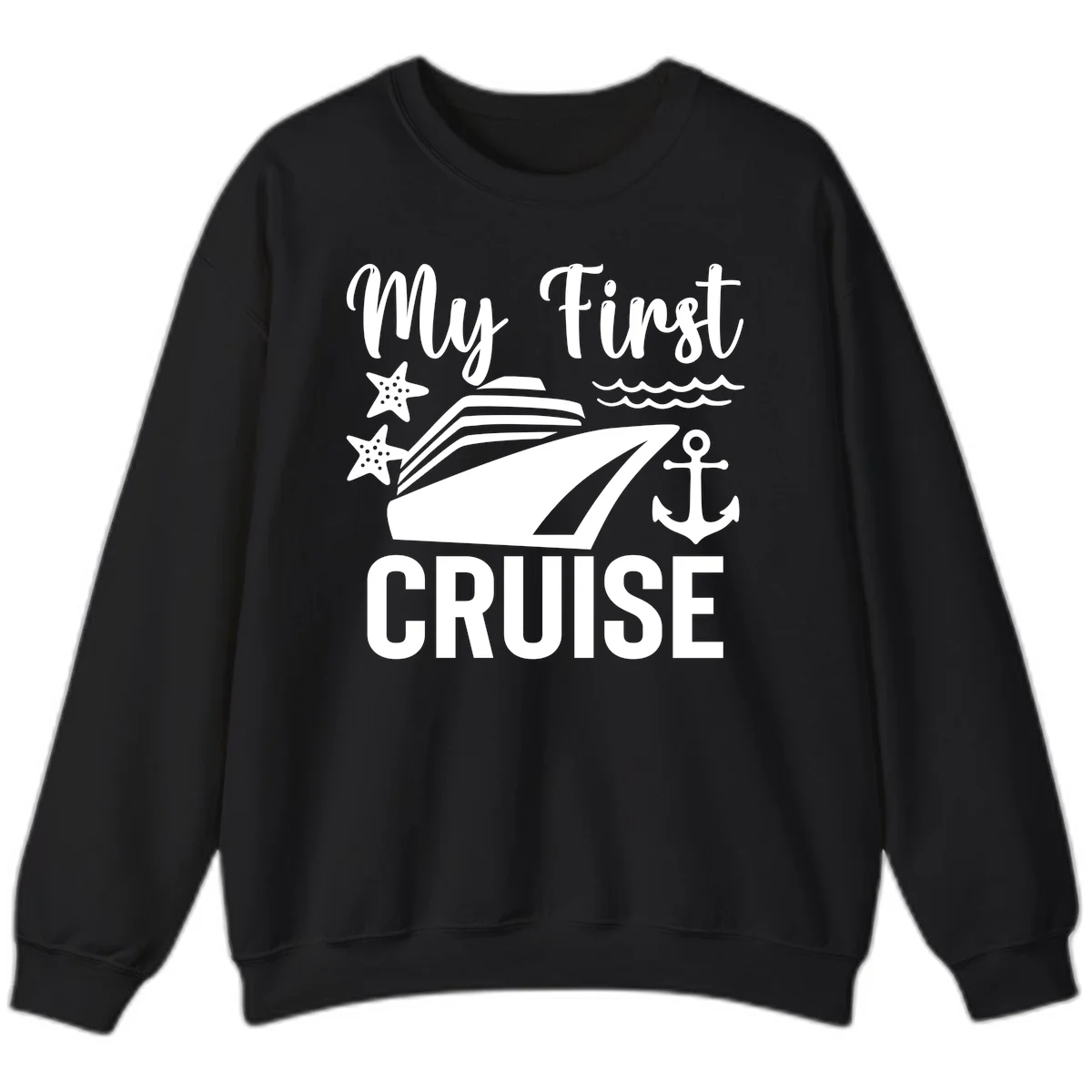 My First Cruise Sweatshirt - Cozy Voyage Wear in Black