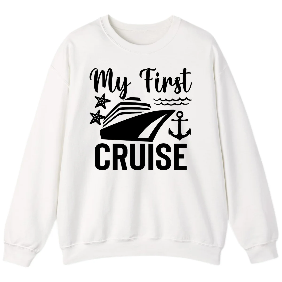 My First Cruise Sweatshirt - Cozy Voyage Wear in White