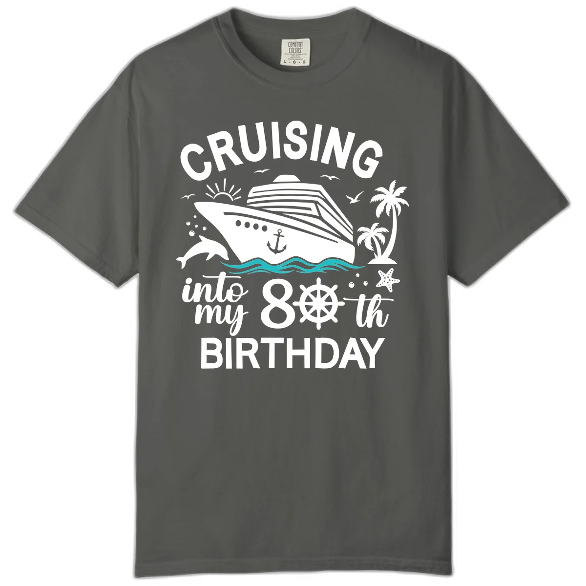 Cruising Into My 80th Birthday Comfort Color T-Shirt in Pepper