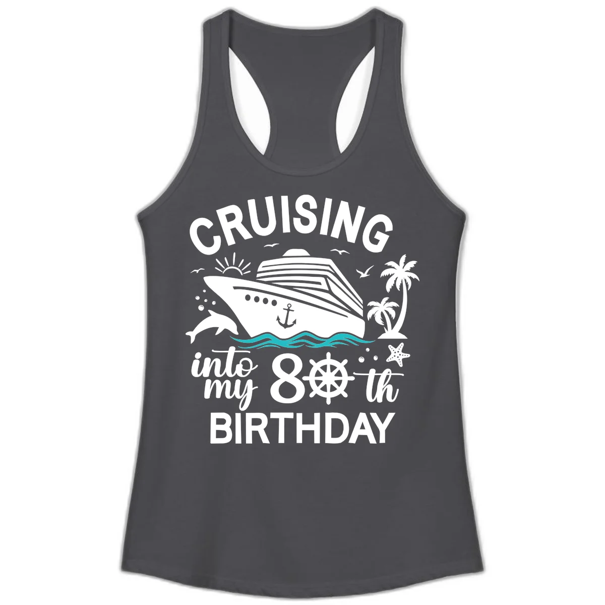 Cruising Into My 80th Birthday Ladies Tank in Solid Dark Gray