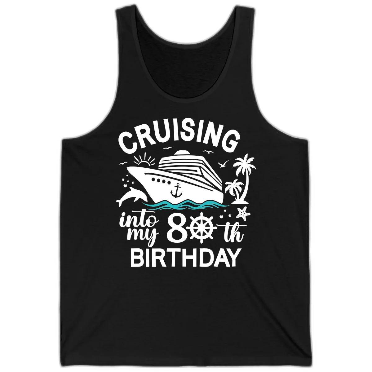 Cruising Into My 80th Birthday Tank in Black