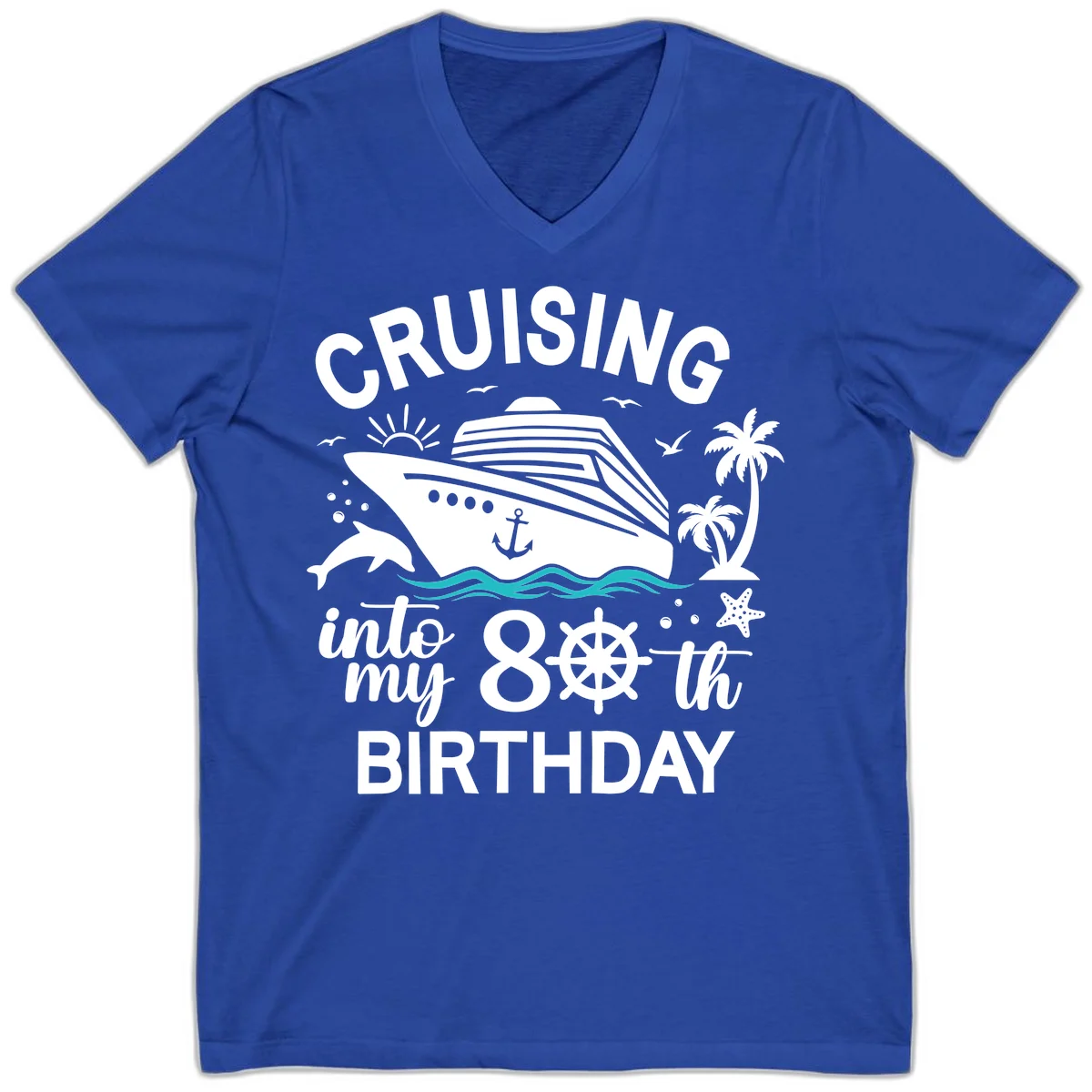 Cruising Into My 80th Birthday V-Neck in True Royal