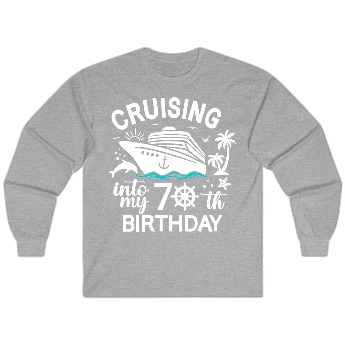 Cruising Into My 70th Birthday Long Sleeve in Sport Grey