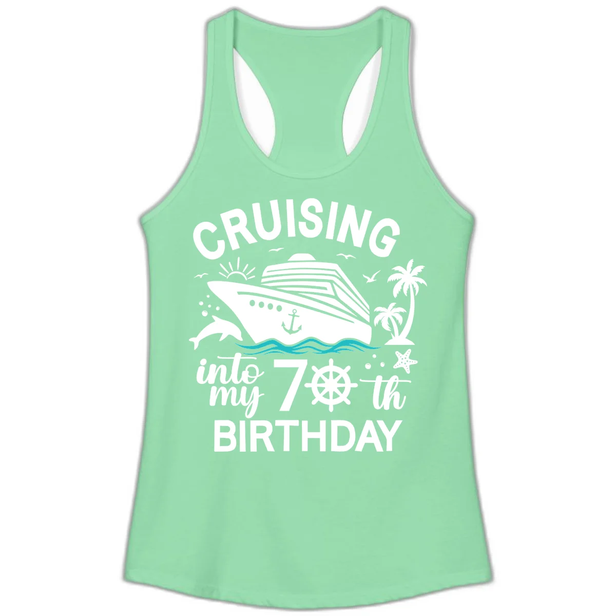 Cruising Into My 70th Birthday Ladies Tank in Solid Mint