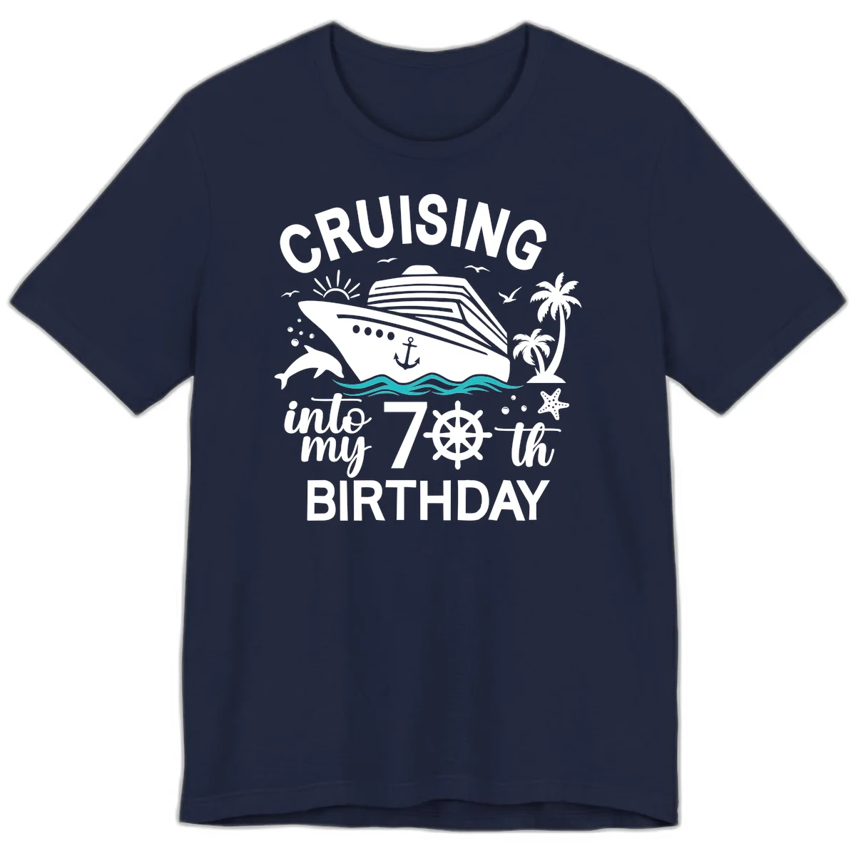 Cruising Into My 70th Birthday Premium T-Shirt in Navy