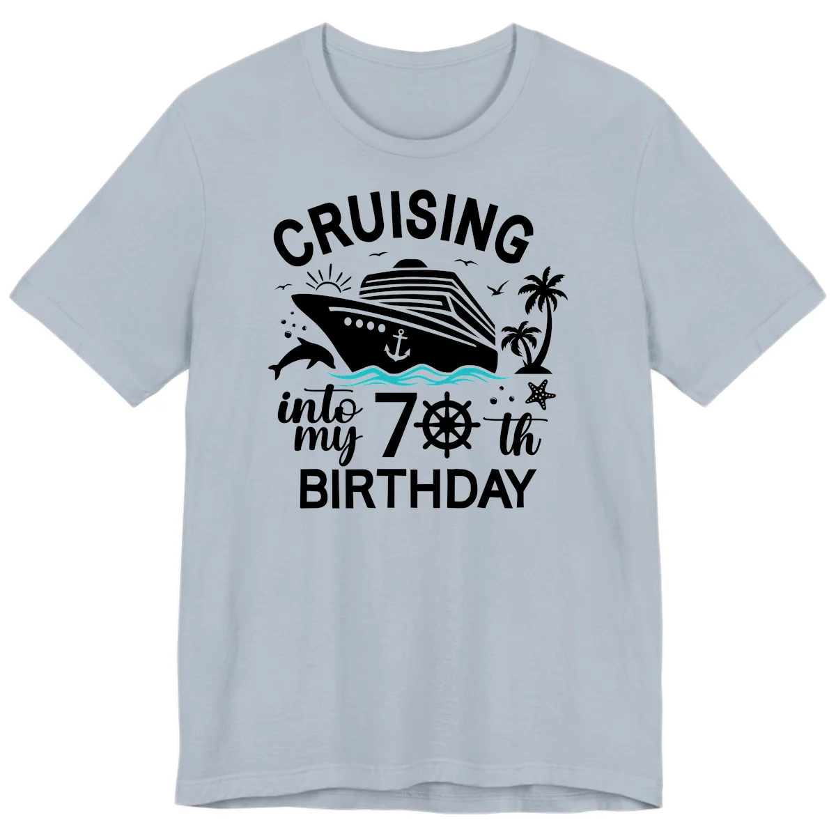 Cruising Into My 70th Birthday Premium T-Shirt in Light Blue