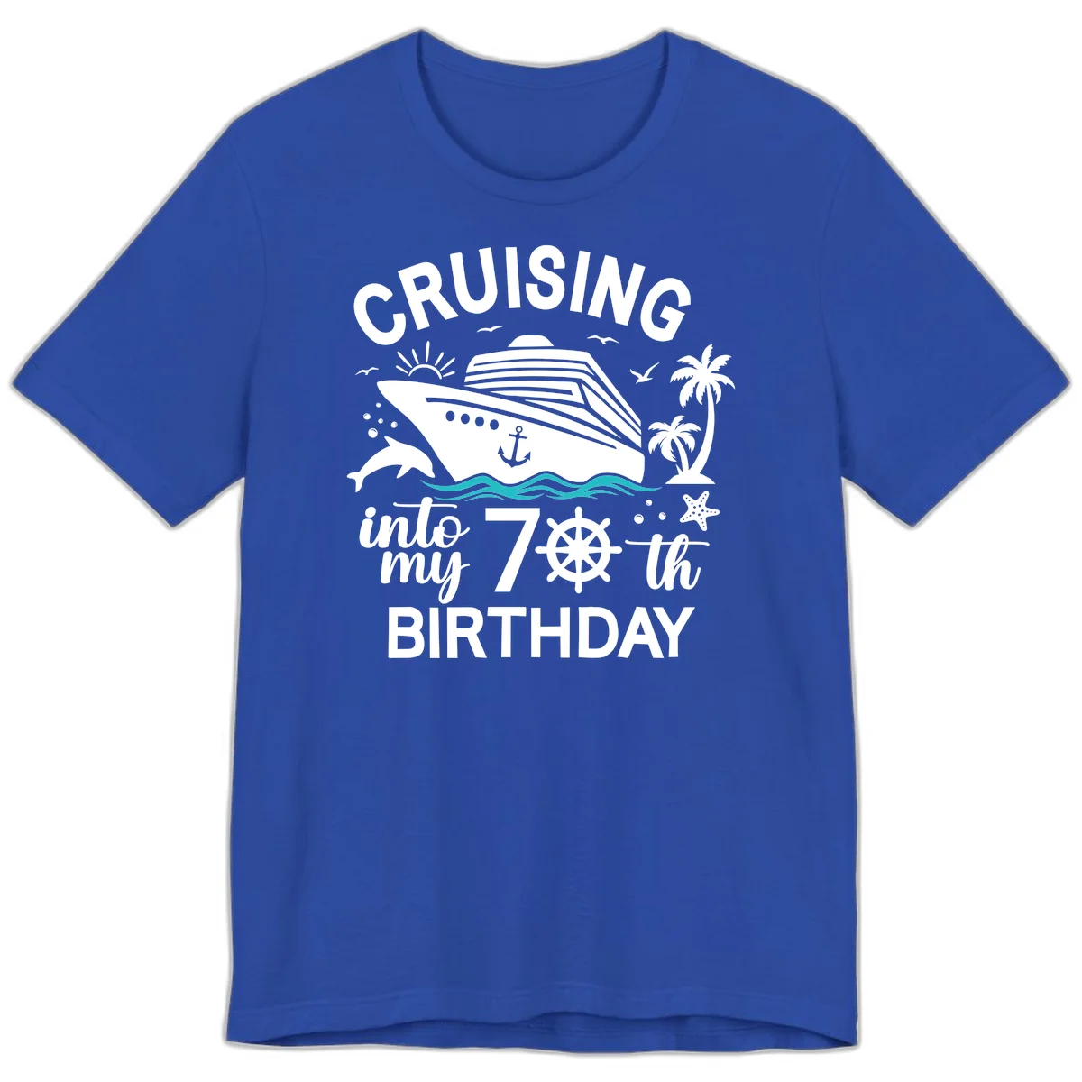 Cruising Into My 70th Birthday Premium T-Shirt in True Royal