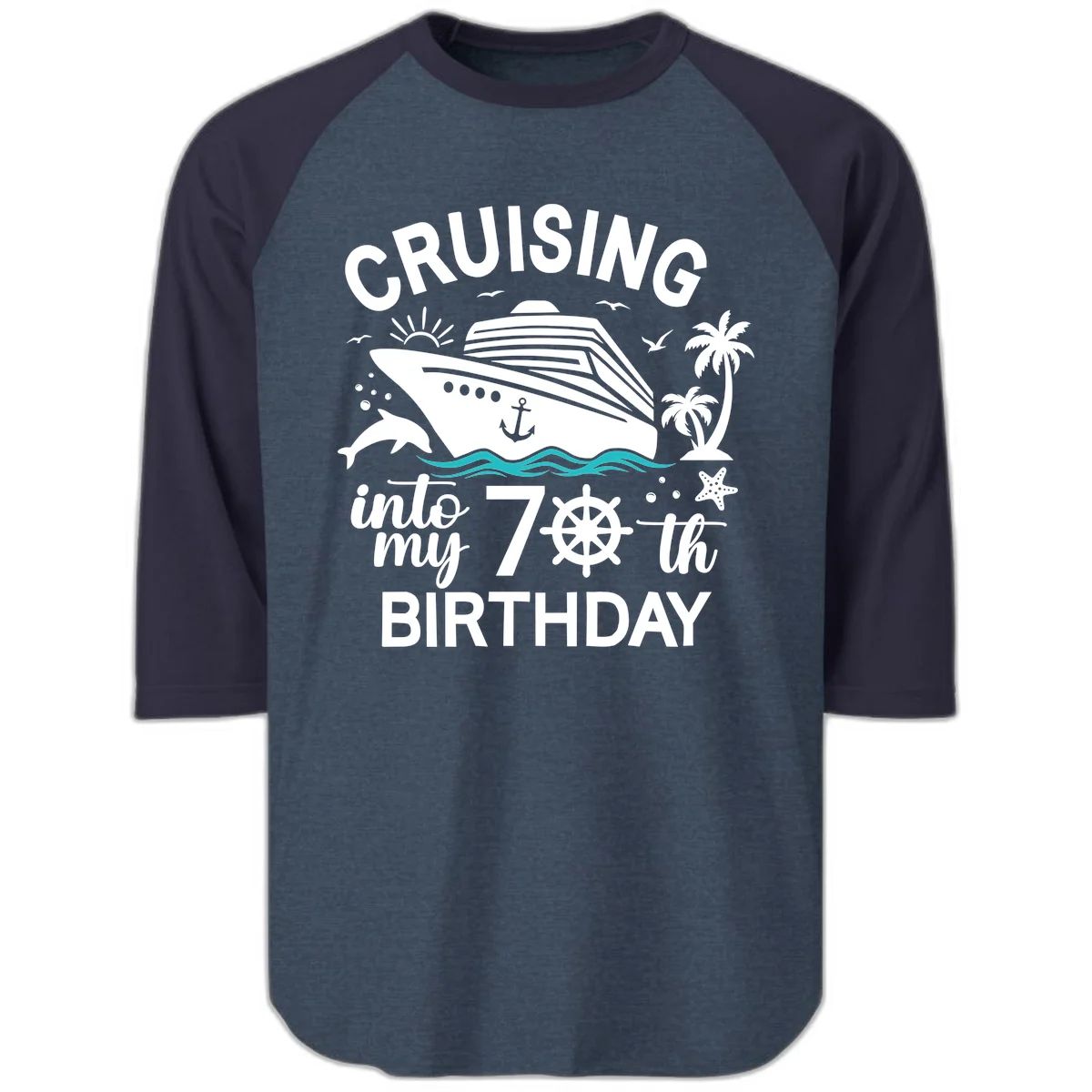 Cruising Into My 70th Birthday Raglan 3/4 in Heather Denim Navy