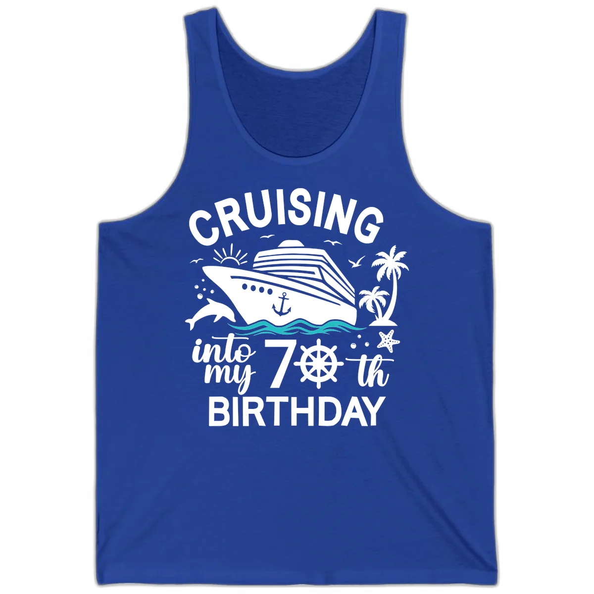 Cruising Into My 70th Birthday Tank Top in True Royal