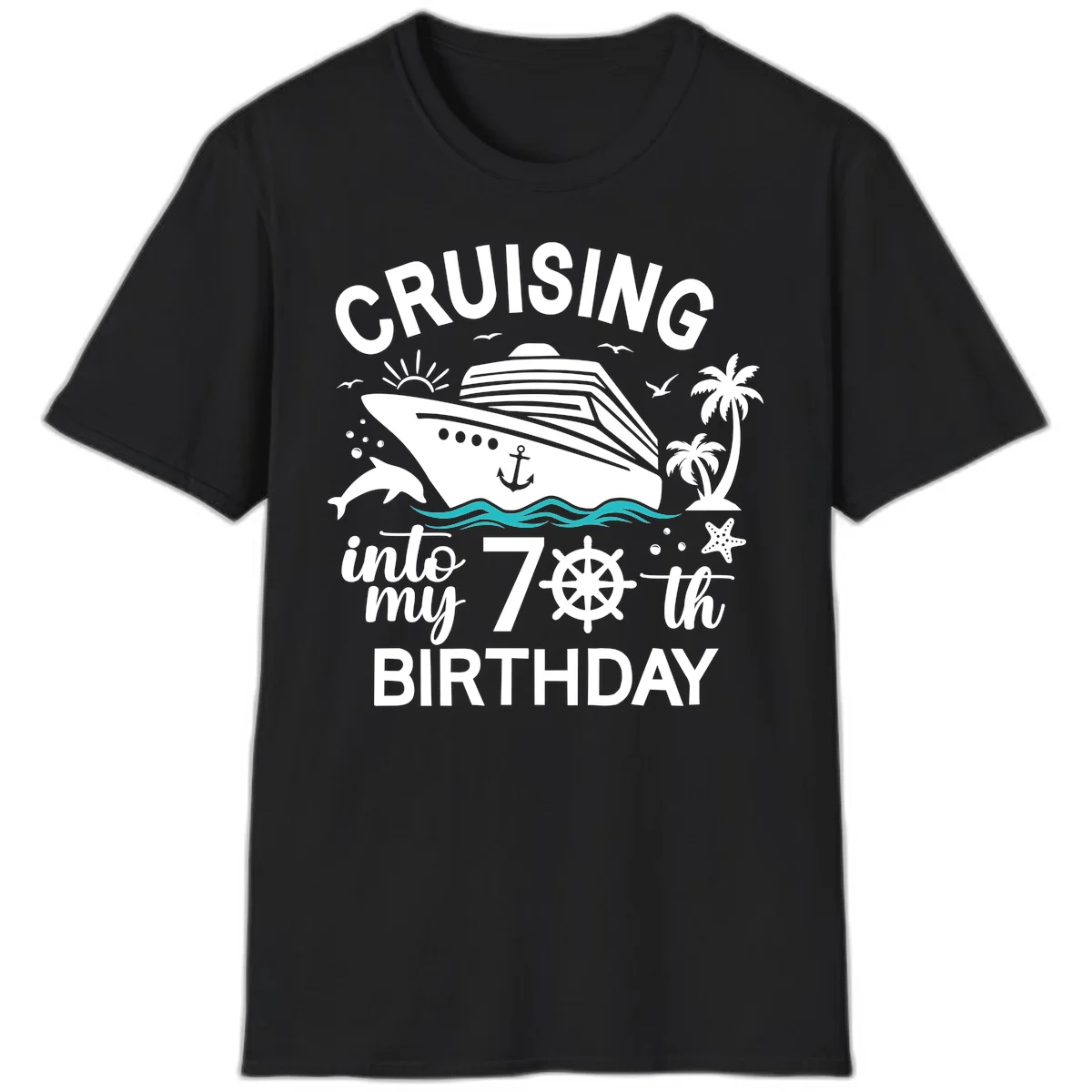 Cruising Into My 70th Birthday T-Shirt in Black