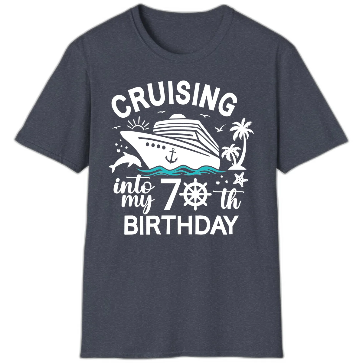 Cruising Into My 70th Birthday T-Shirt in Heather Navy