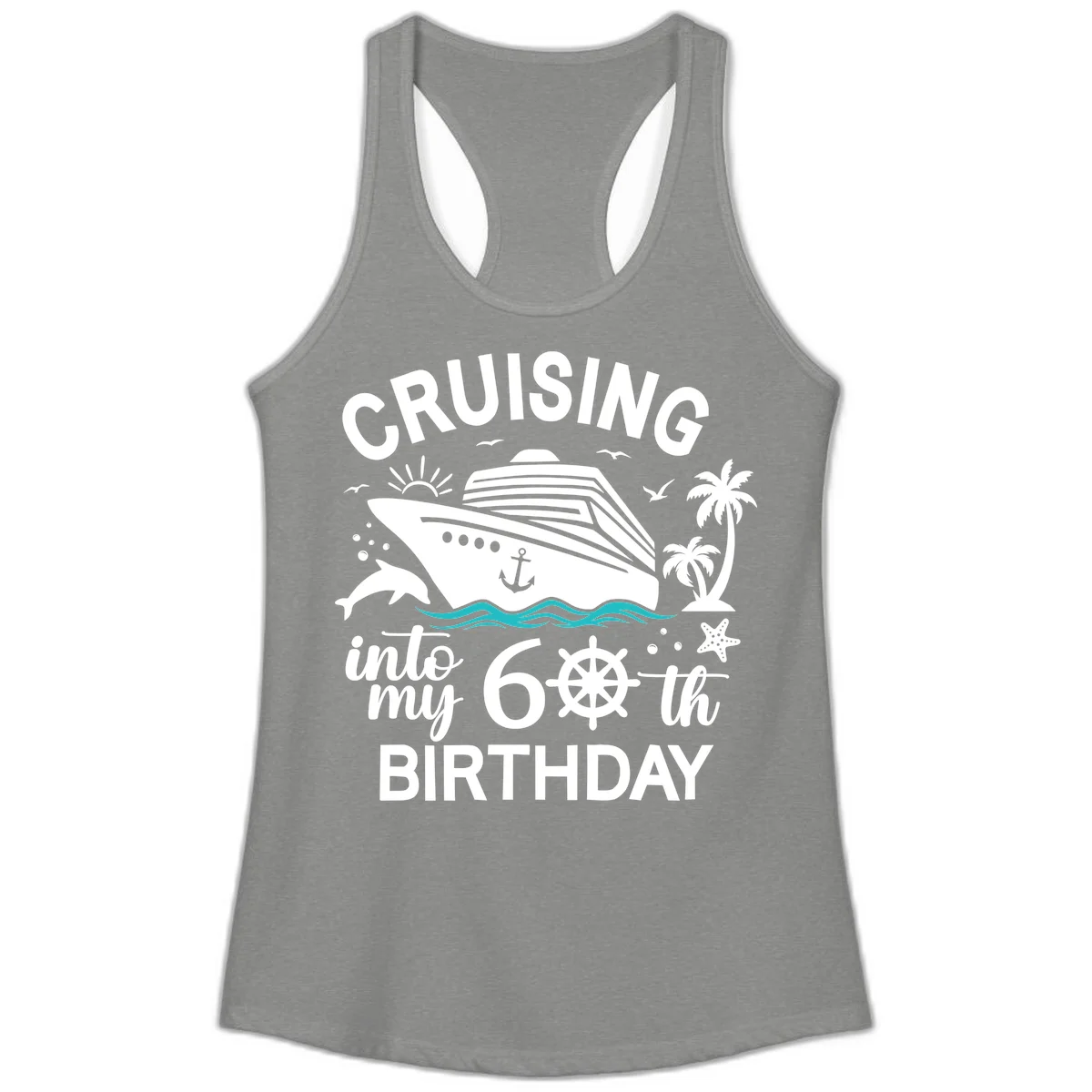 Cruising Into My 60th Birthday Ladies Tank in Heather Grey