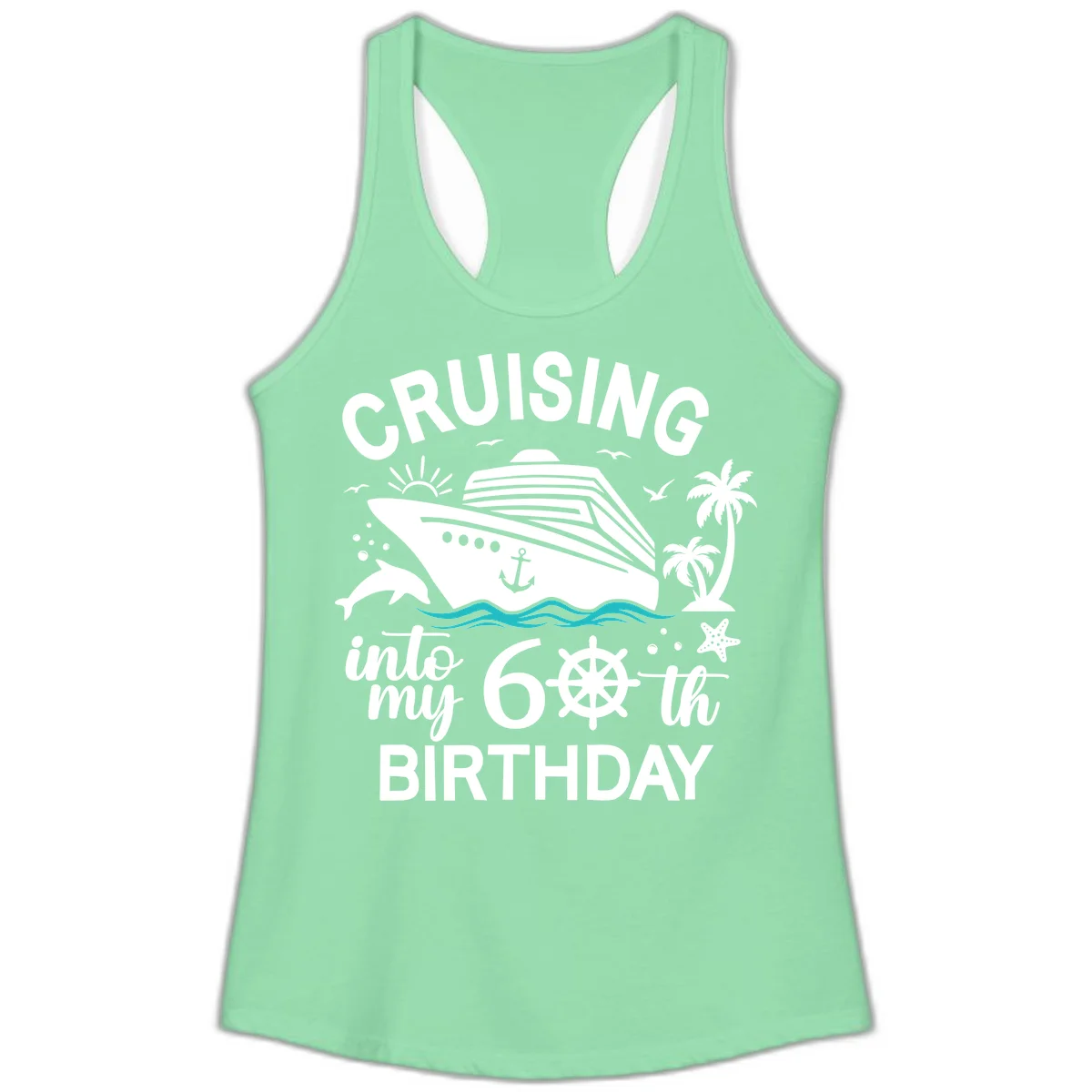 Cruising Into My 60th Birthday Ladies Tank in Solid Mint