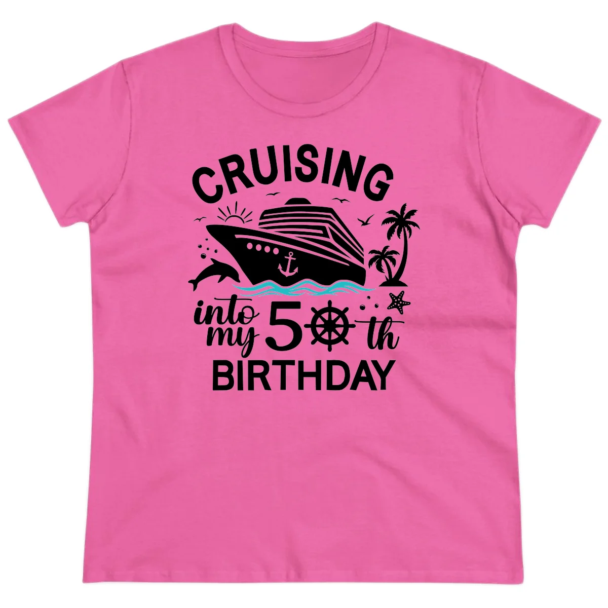 Cruising Into My 50th Birthday Ladies Tee in Azalea