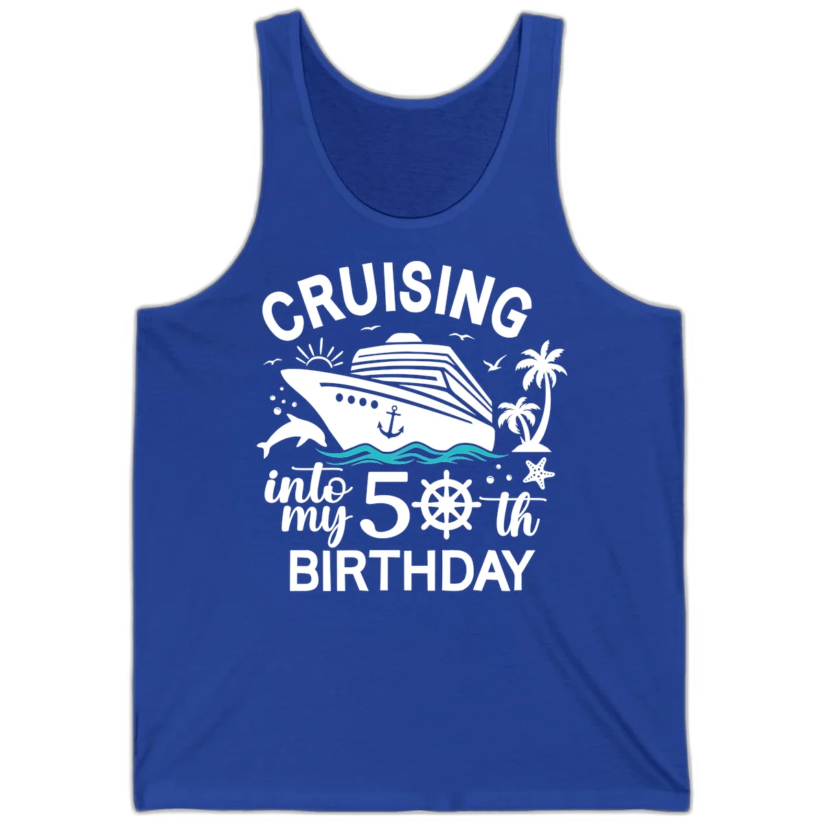 Cruising Into My 50th Birthday Tank Top in True Royal