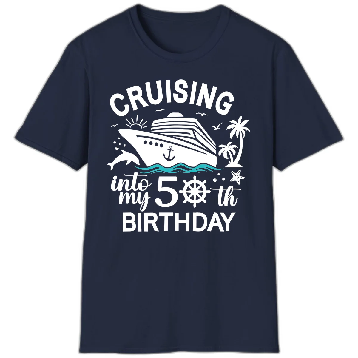 Cruising Into My 50th Birthday T-Shirt in Navy