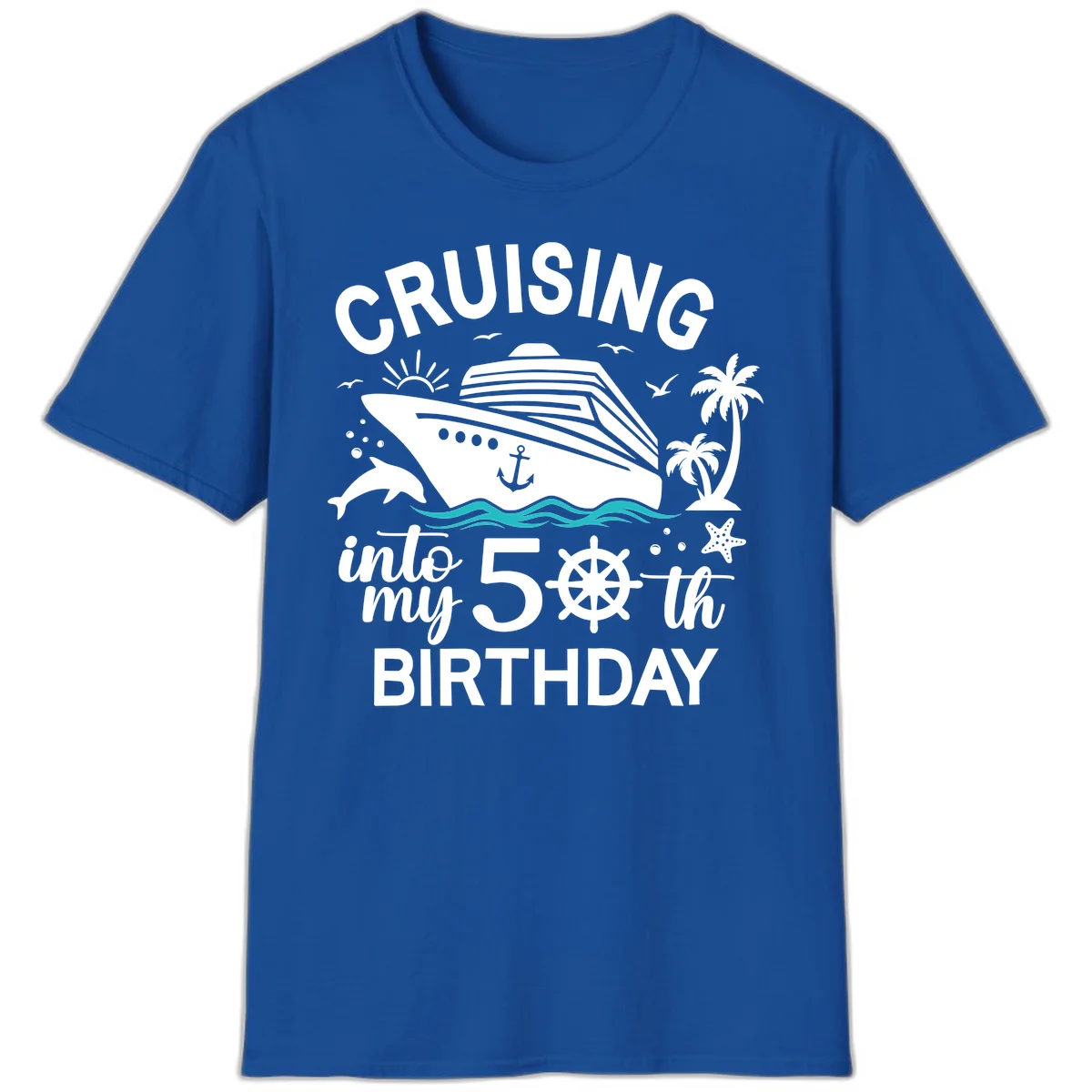 Cruising Into My 50th Birthday T-Shirt in Royal