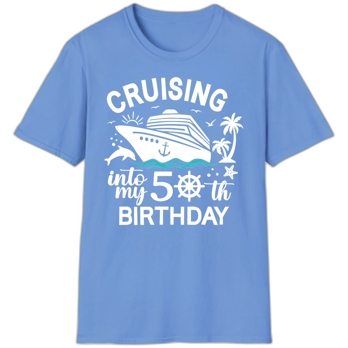 Cruising Into My 50th Birthday T-Shirt in Carolina Blue