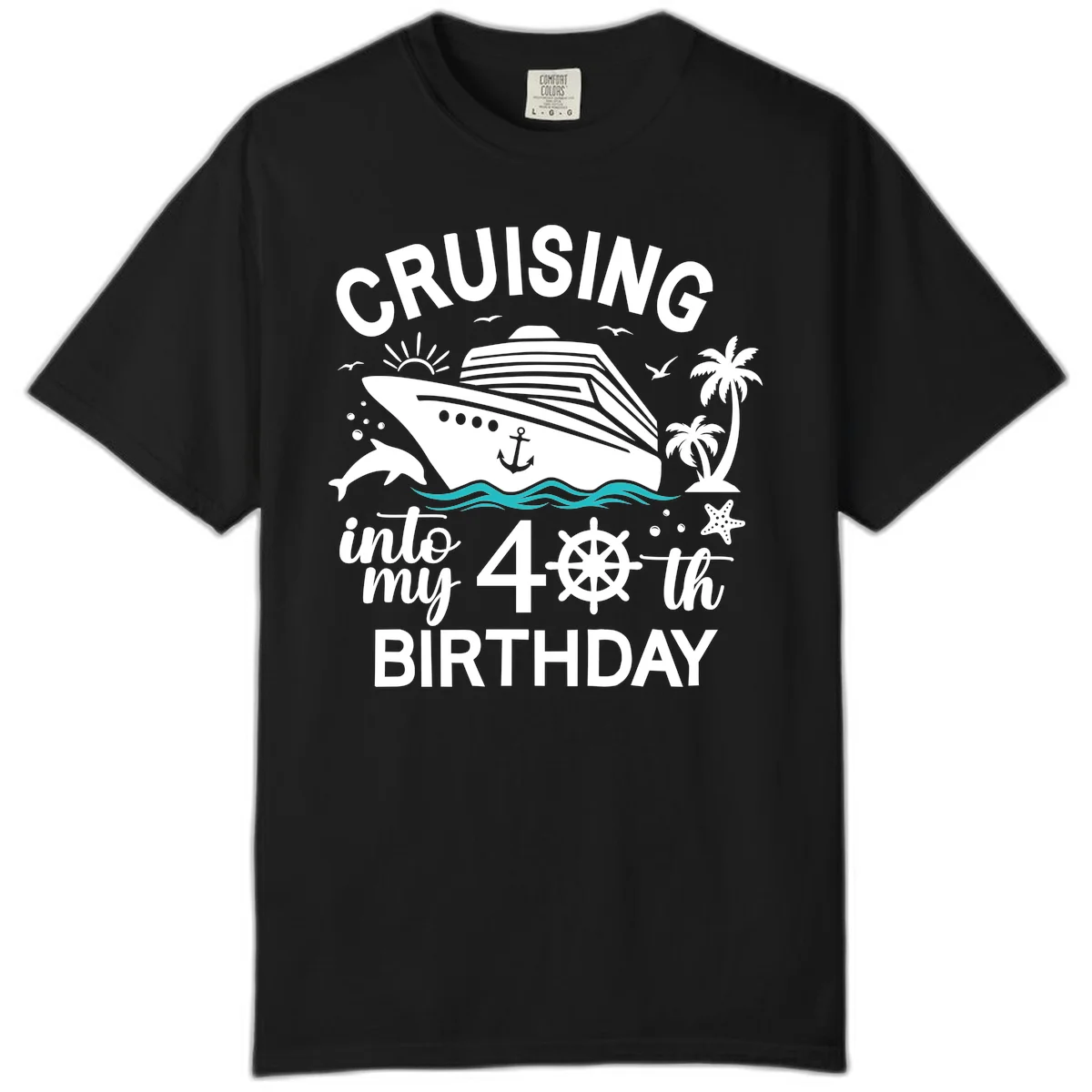 Cruising Into My 40th Birthday Comfort Color Tee in Black
