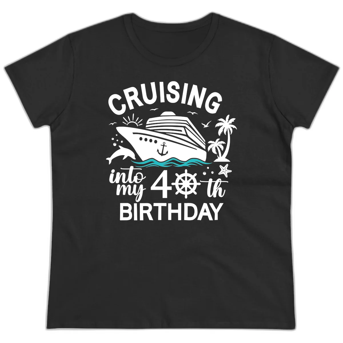 Cruising Into My 40th Birthday Ladies Tee in Black