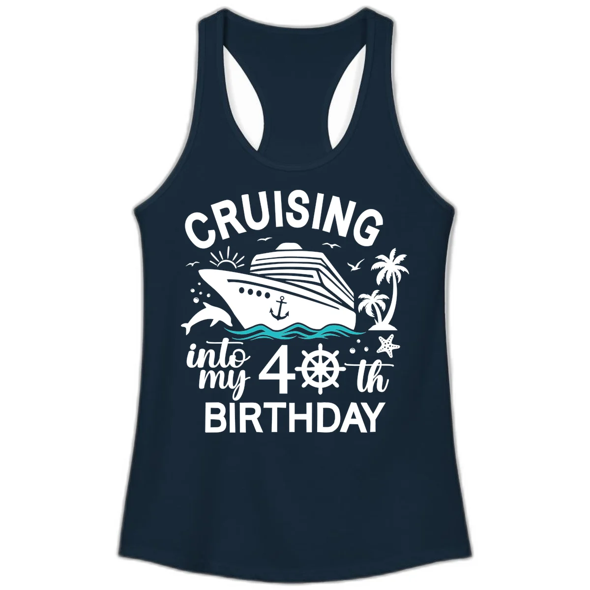 Cruising Into My 40th Birthday Ladies Tank in Solid Midnight Navy