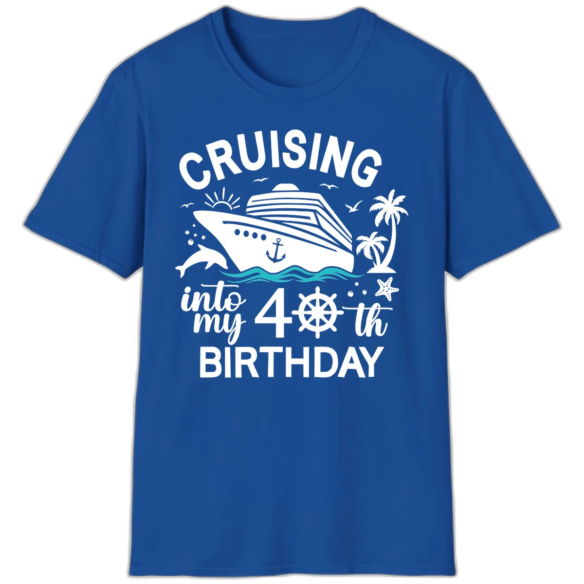 Cruising Into My 40th Birthday T-Shirt in Royal