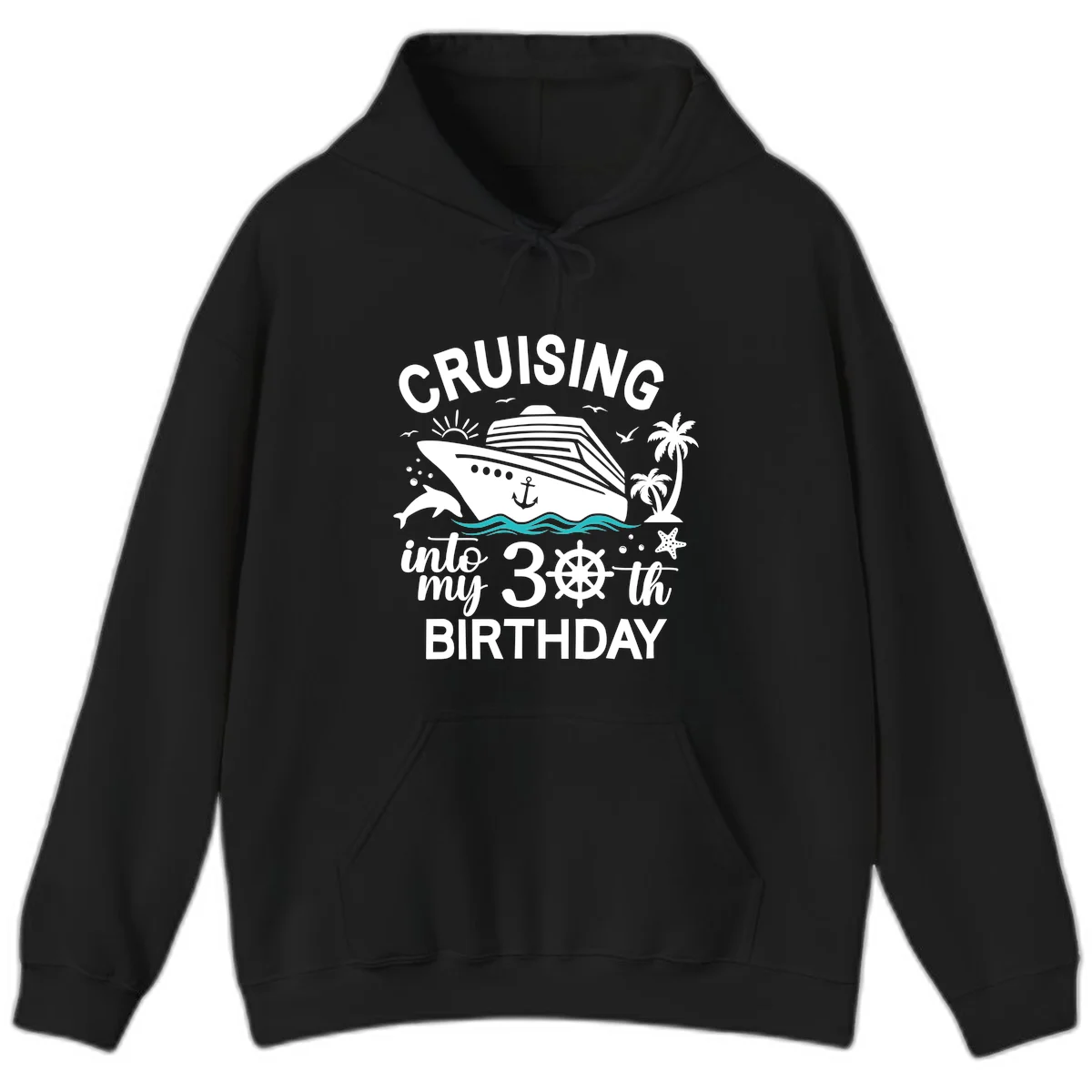 Cruising Into My 30th Birthday Hoodie in Black