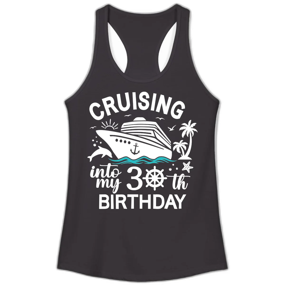 Cruising Into My 30th Birthday Ladies Tank in Black