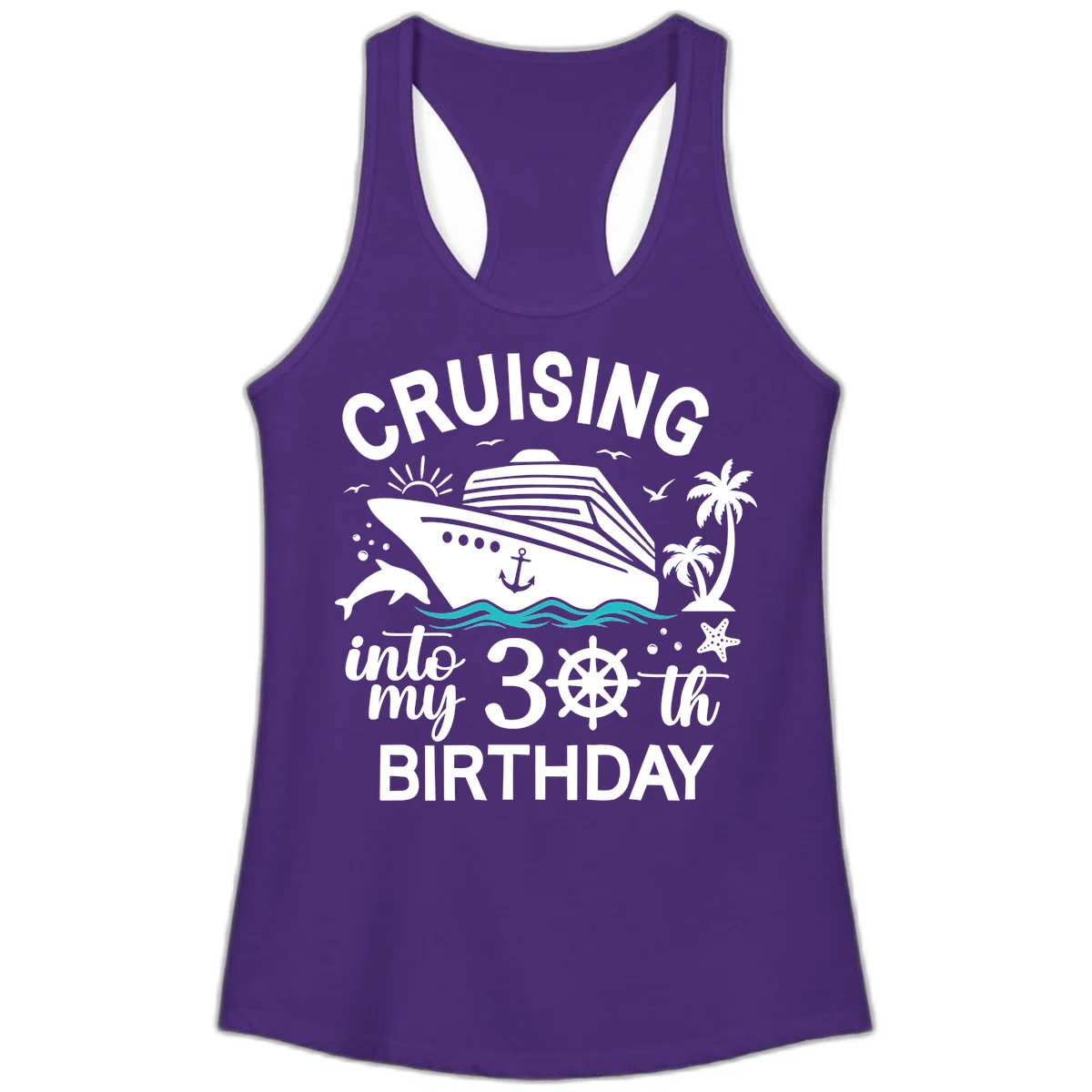 Cruising Into My 30th Birthday Ladies Tank in Solid Purple Rush