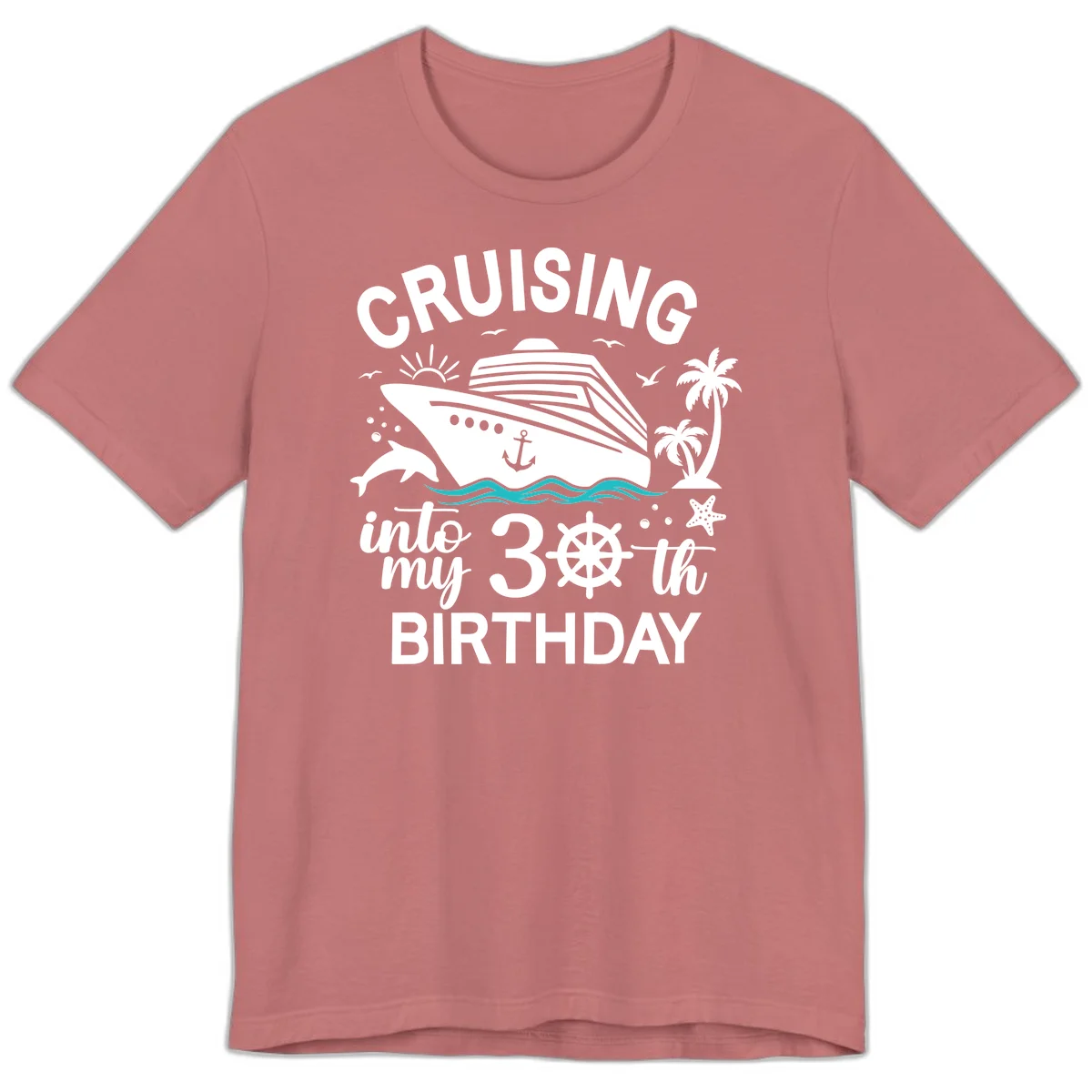 Cruising Into My 30th Birthday Premium T-Shirt in Mauve