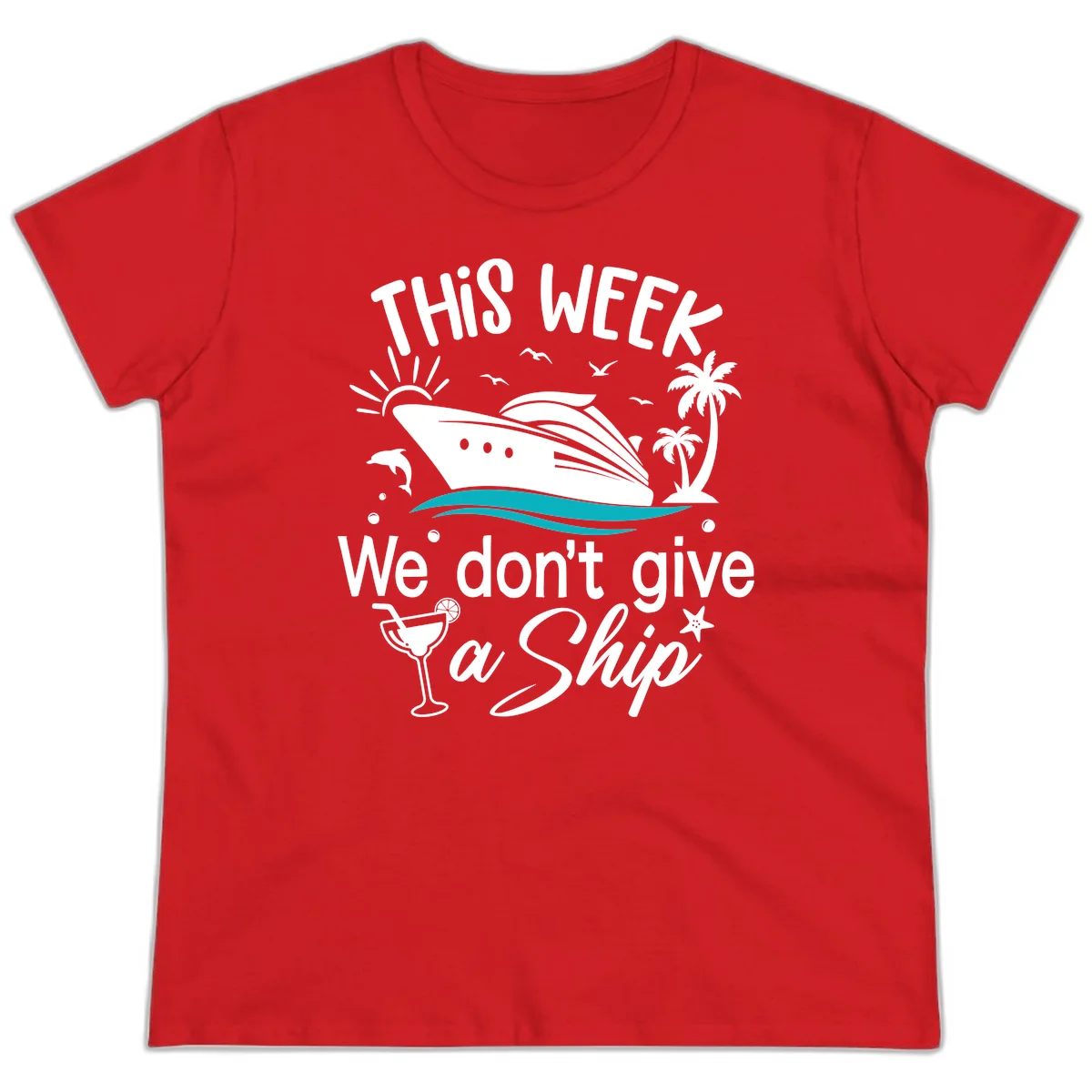 We Don't Give A Ship Ladies Tee in Red