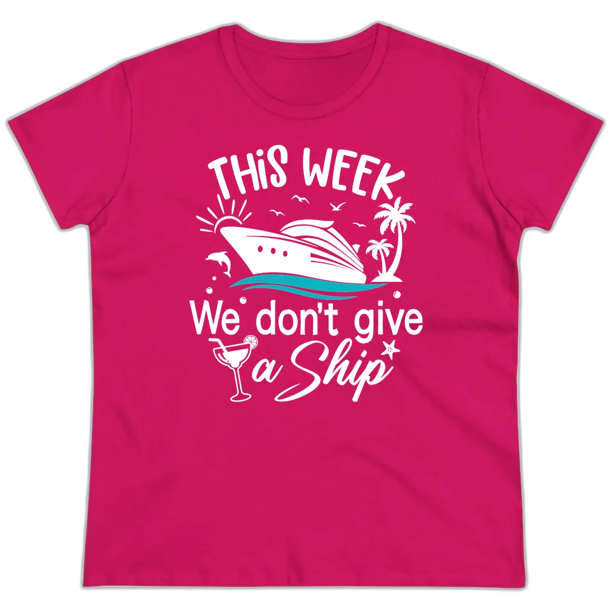 We Don't Give A Ship Ladies Tee in Heliconia